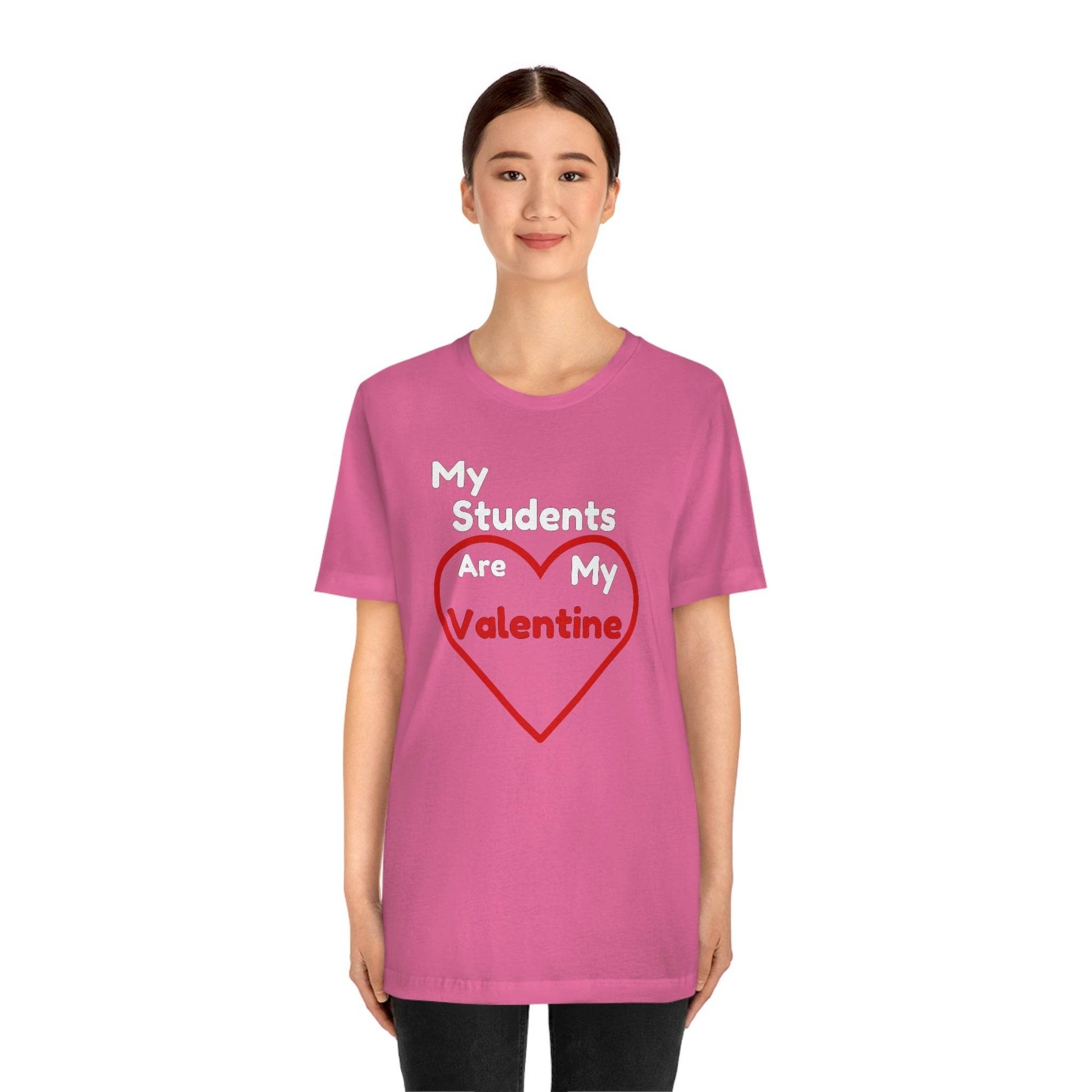 My Students are My Valentine - Gift for teachers - Cute Teacher shirt - Giftsmojo