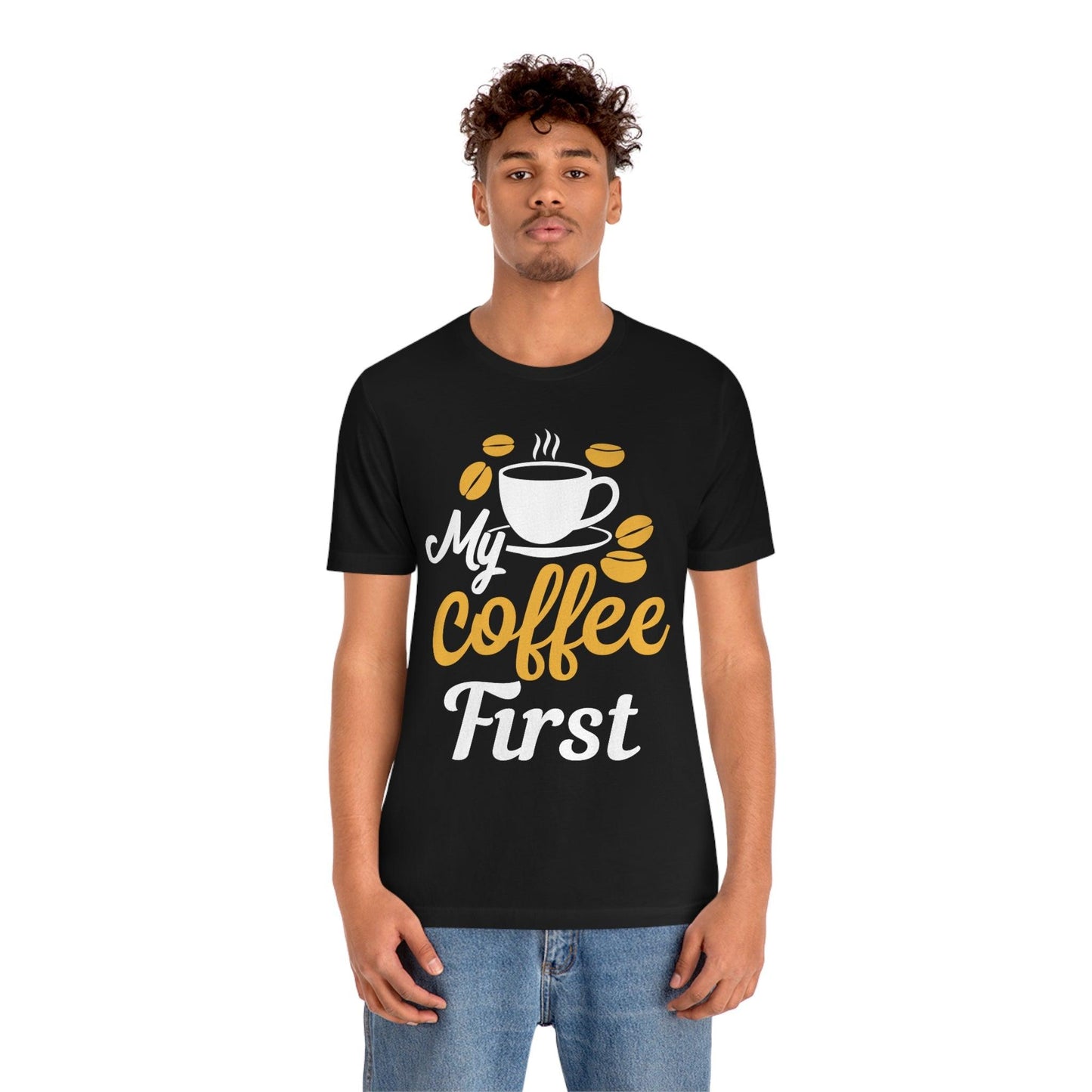 My coffee first Tee - Giftsmojo