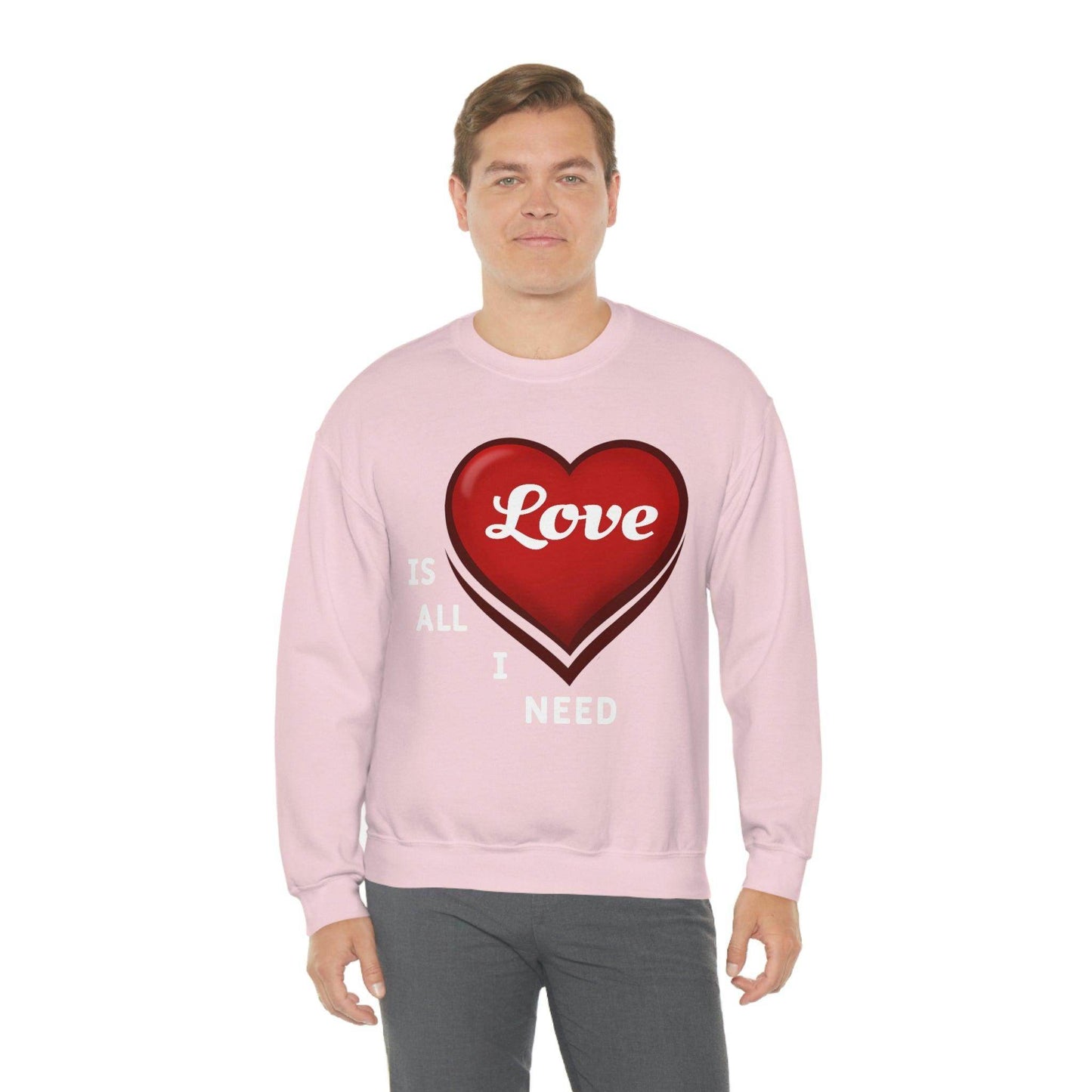 love is all I Need Sweatshirt - Giftsmojo