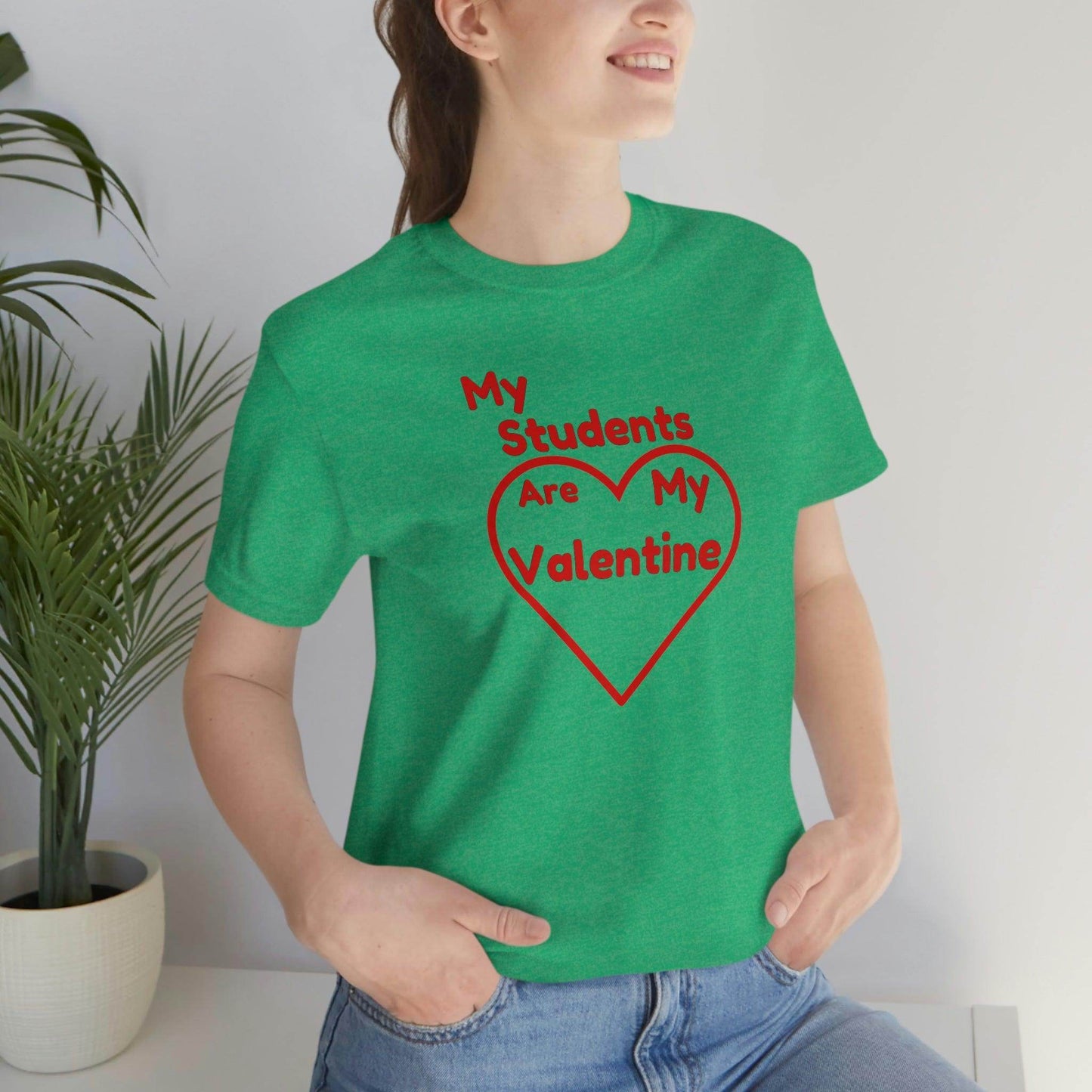 My Students are My Valentine - Teacher Valentine shirt - Giftsmojo