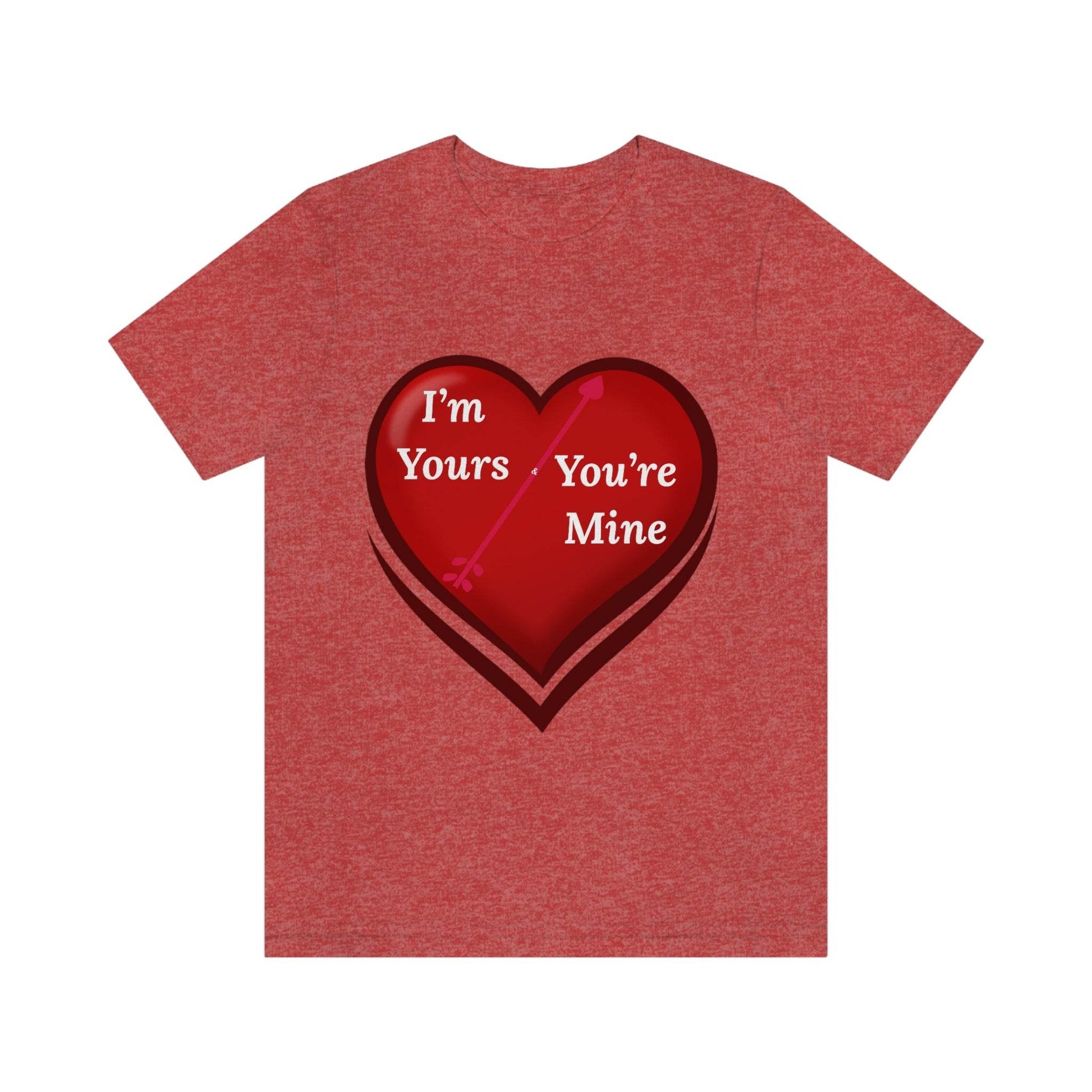 I'm Yours and You're Mine Heart Tee - Giftsmojo