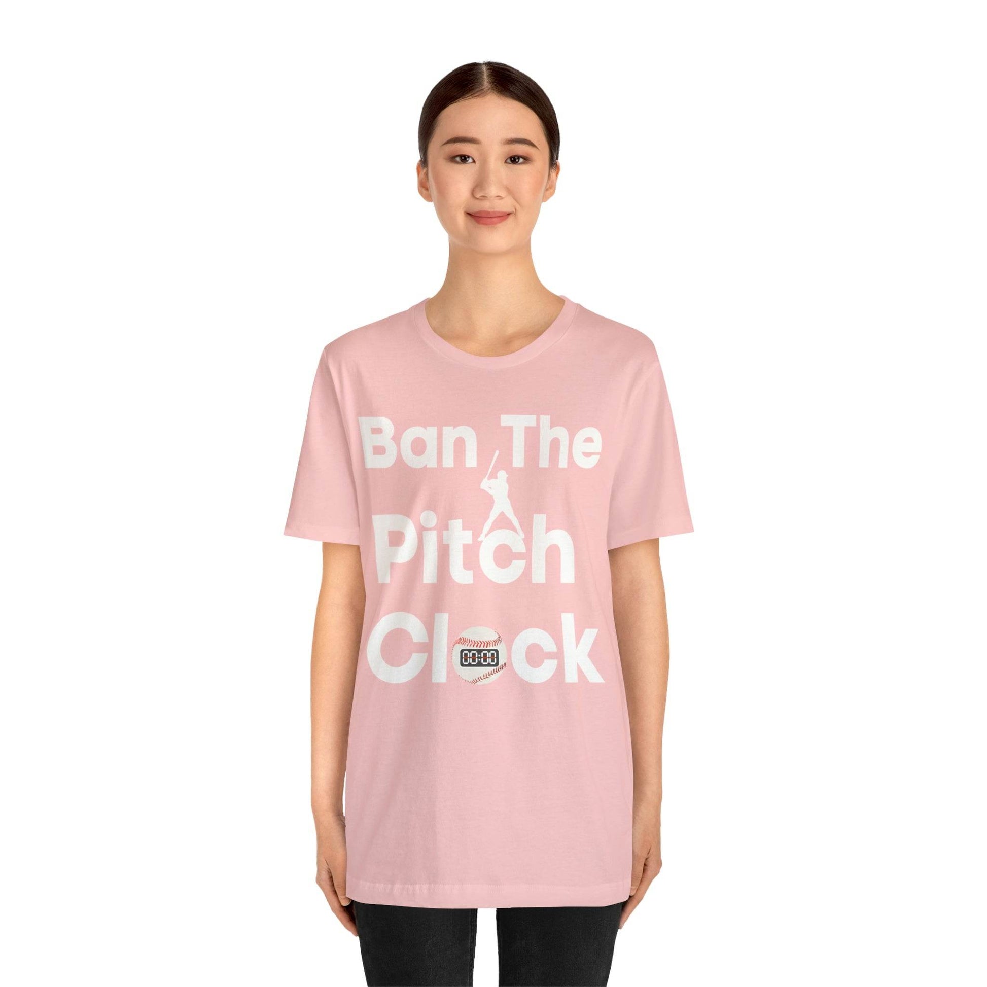 Ban The Pitch Clock in Baseball Ban Baseball Pitch Clock - Show Your Support By Wearing this shirt to the Games - Giftsmojo