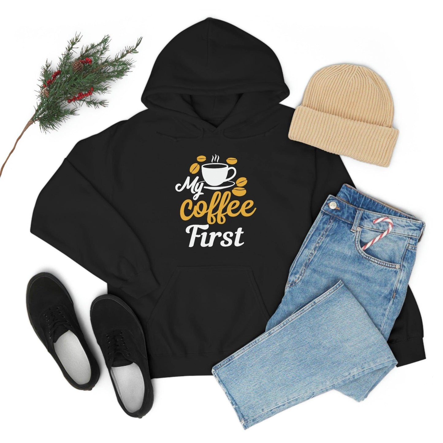 My coffee first Hooded Sweatshirt - Giftsmojo