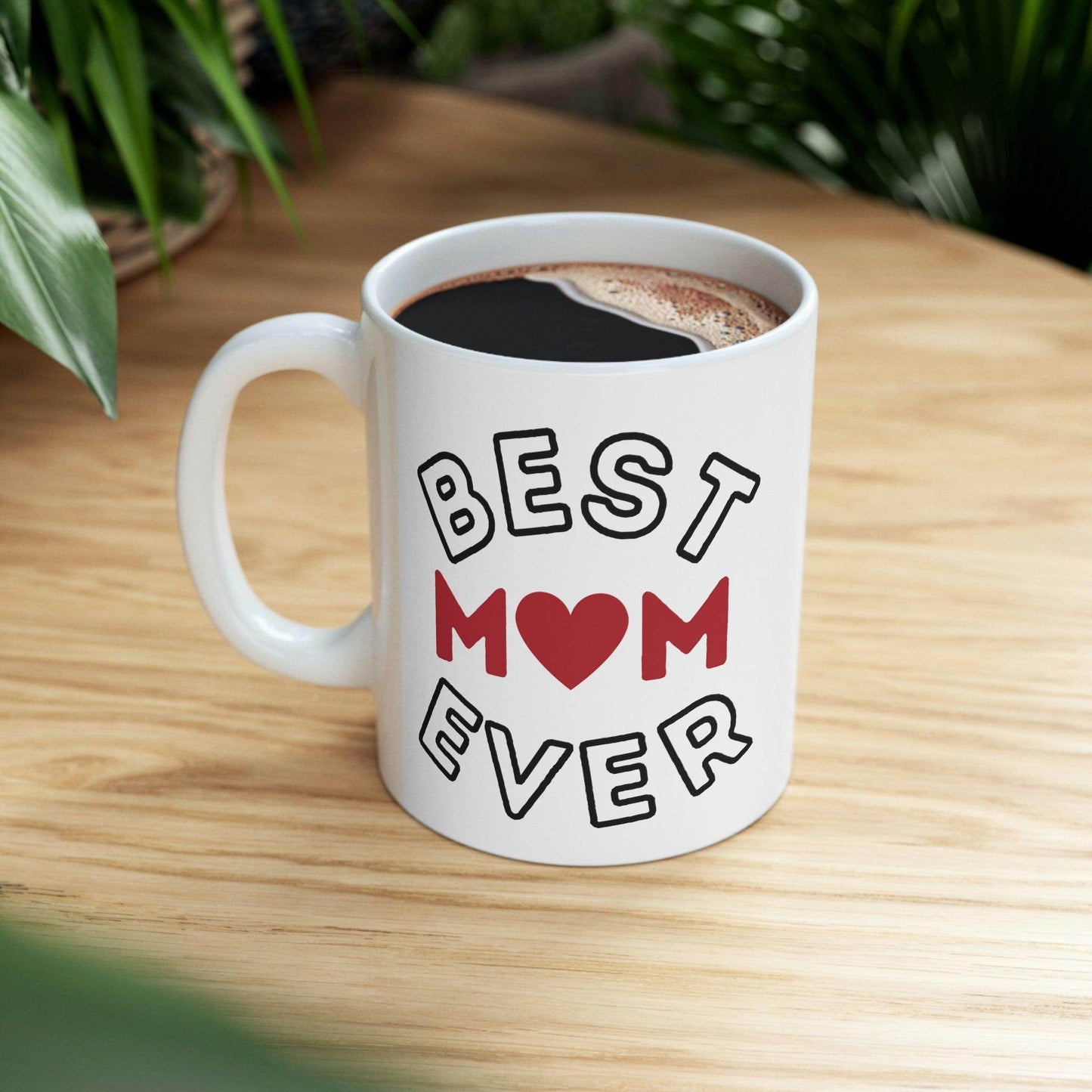 Best Mom Ever Mug, gift for mom on mothers day, Birthday gift for mom, gift for her, coffee mug for her, hot cocoa mug, gift for coffee lover - Giftsmojo