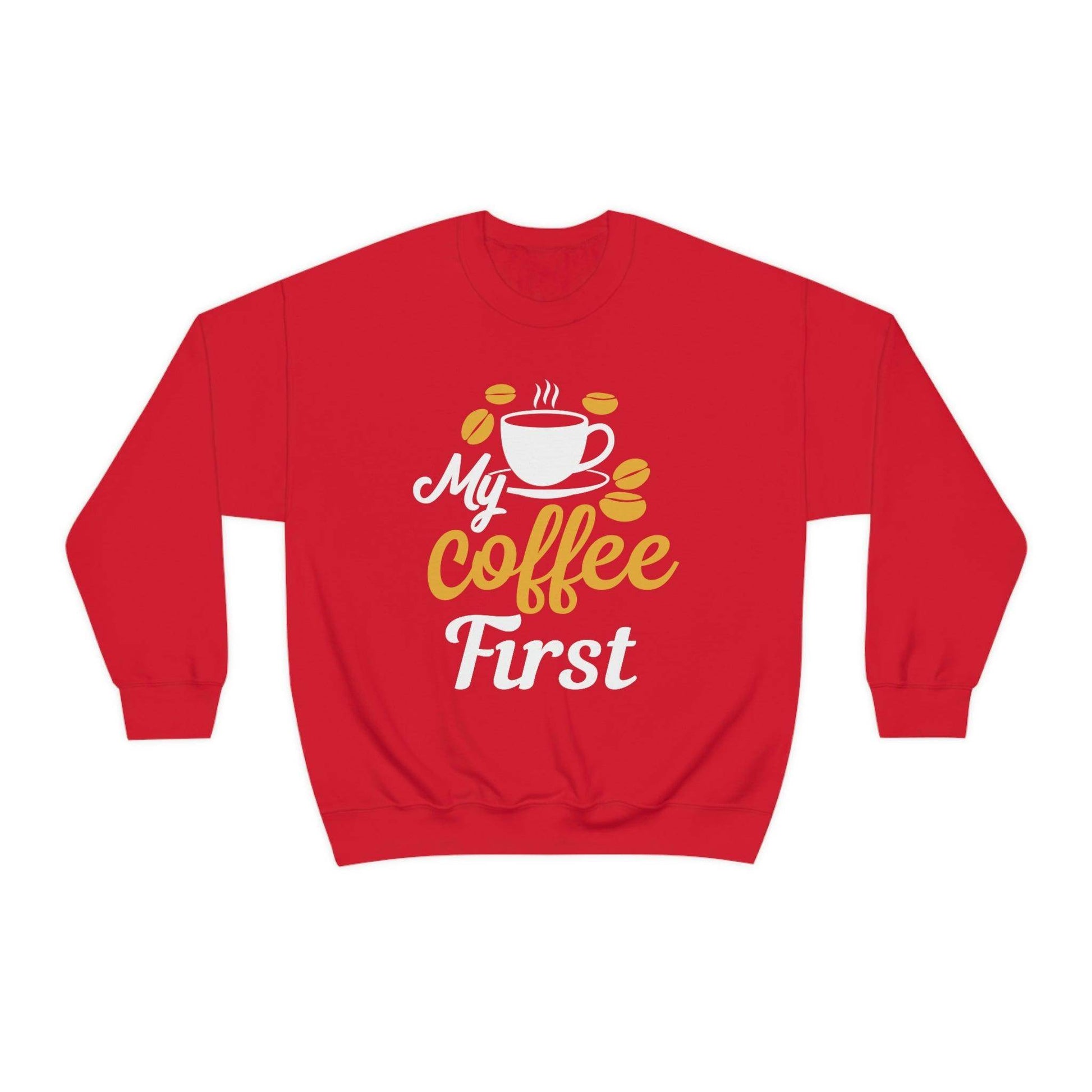 My Coffee First Sweatshirt - Giftsmojo