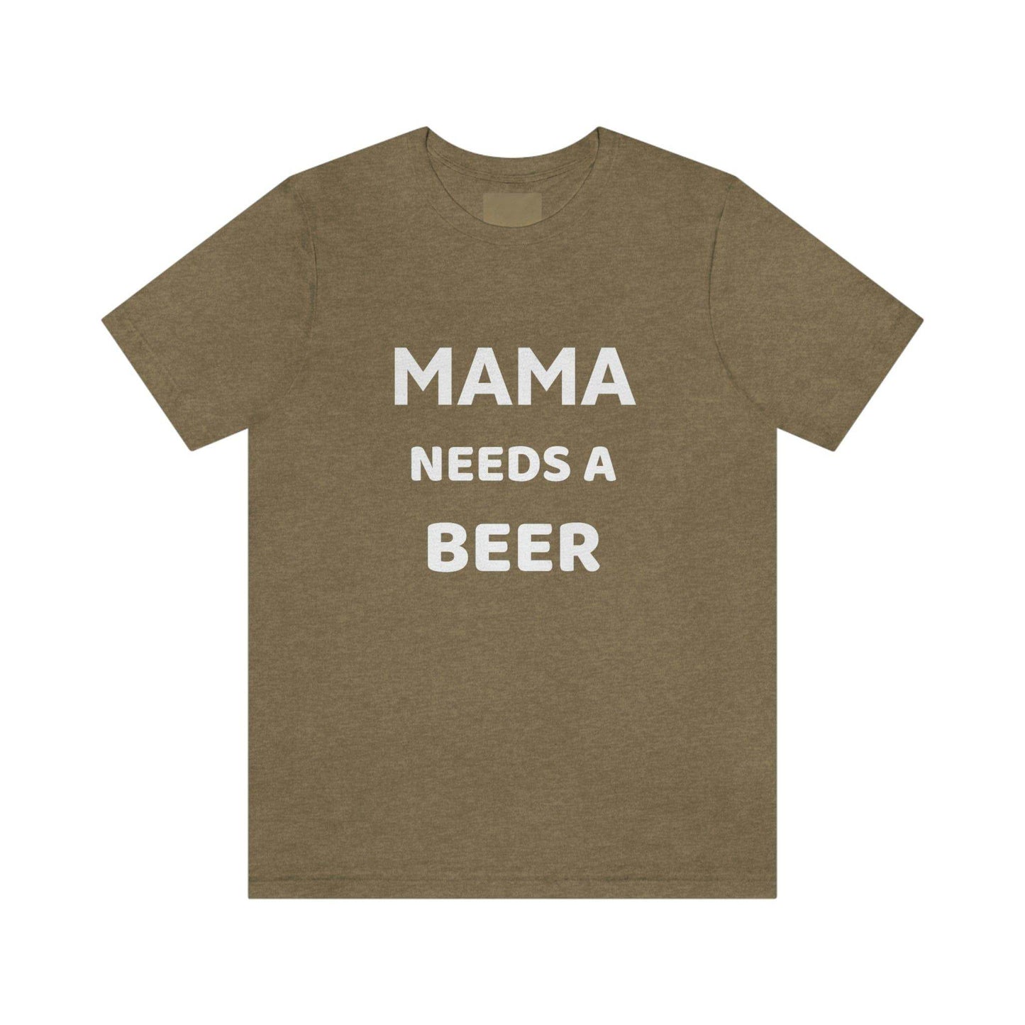 Mama needs a beer - gift for beer lover - Funny beer shirt - Funny shirt - Giftsmojo