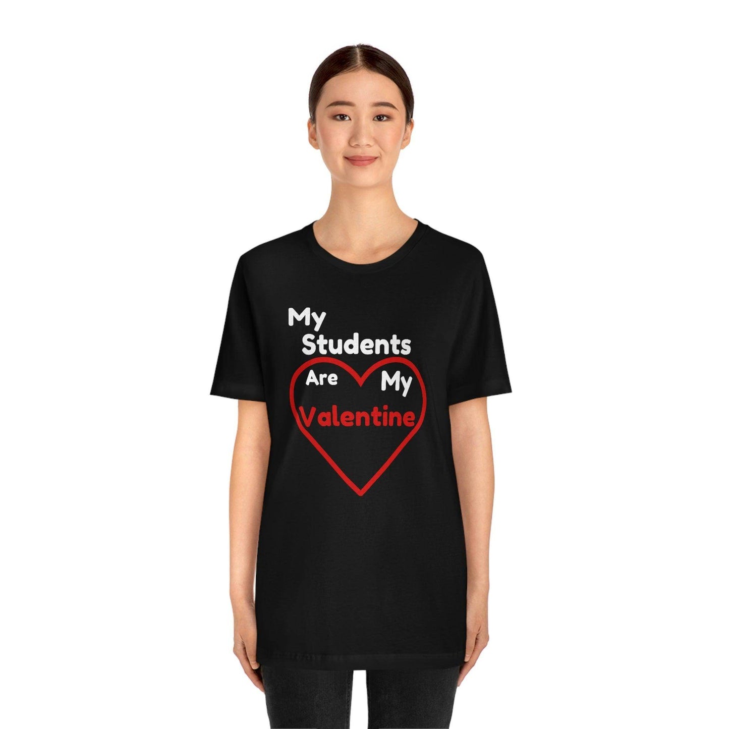 My Students are My Valentine - Gift for teachers - Cute Teacher shirt - Giftsmojo