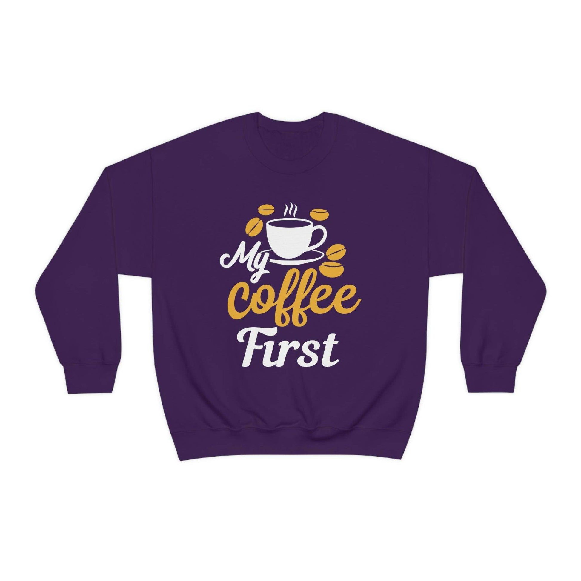 My Coffee First Sweatshirt - Giftsmojo