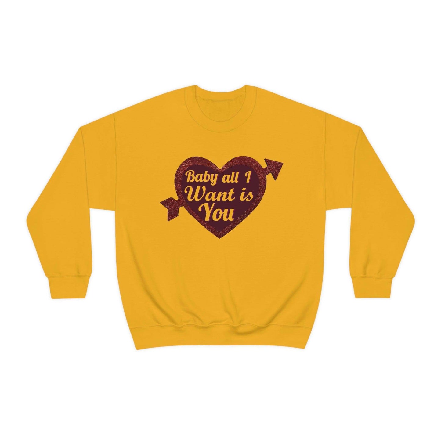 Baby all I want is You Sweatshirt - Giftsmojo