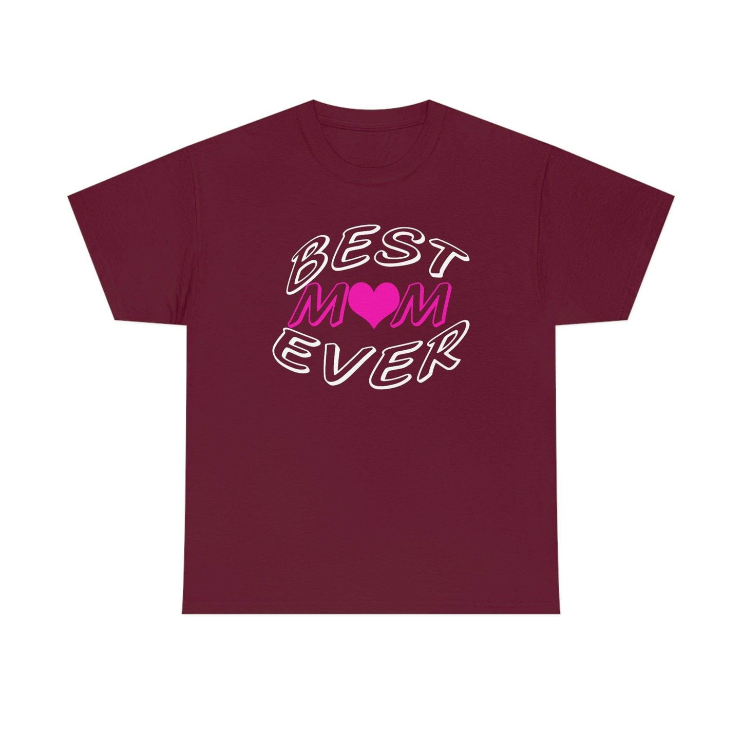 Best Mom Ever Tee - Giftsmojo
