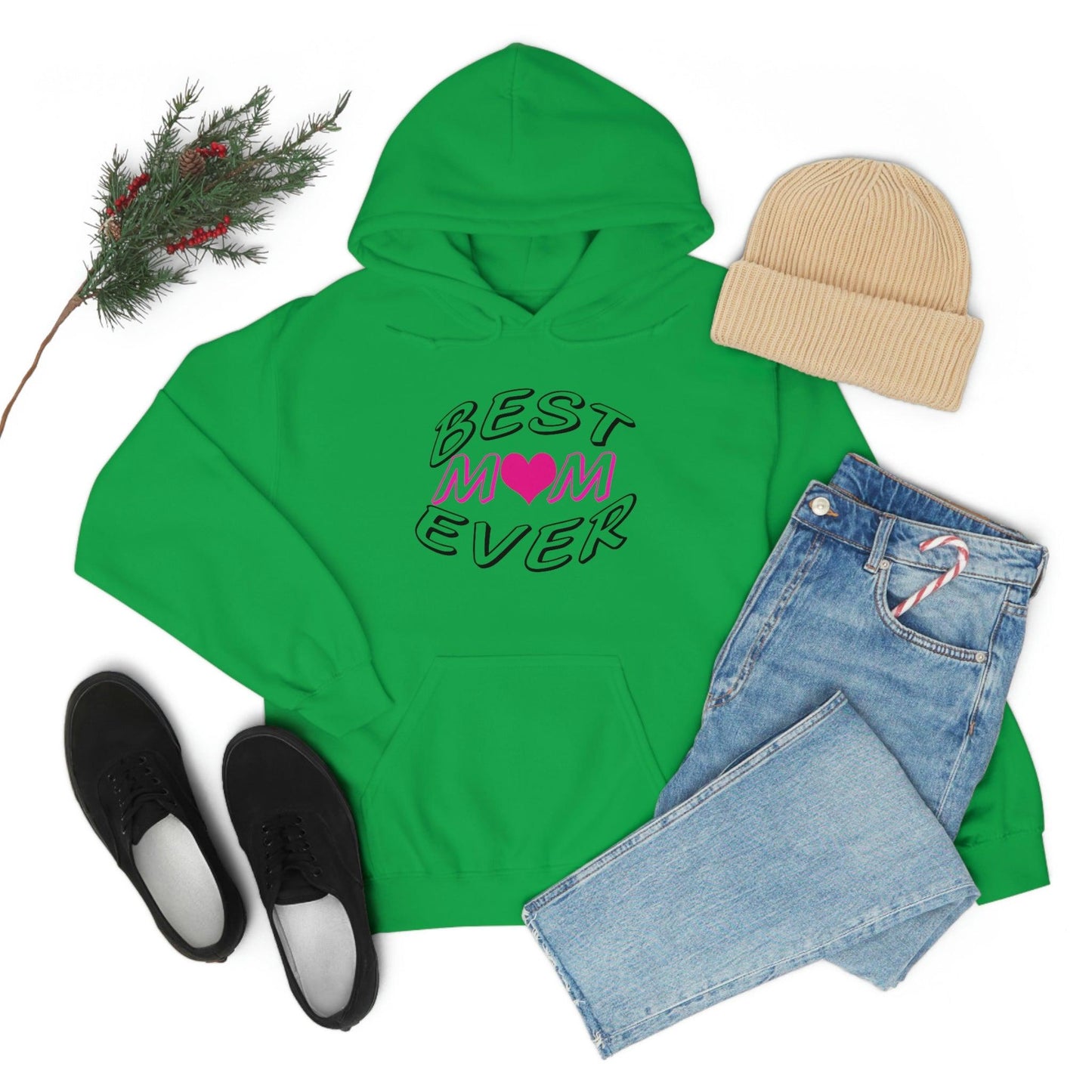 Best Mom Ever Hooded Sweatshirt