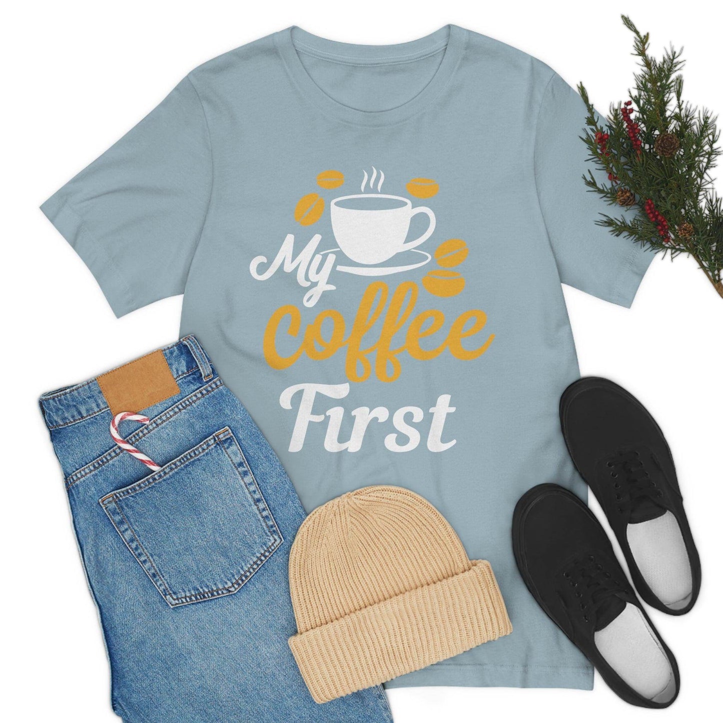 My coffee first Tee - Giftsmojo