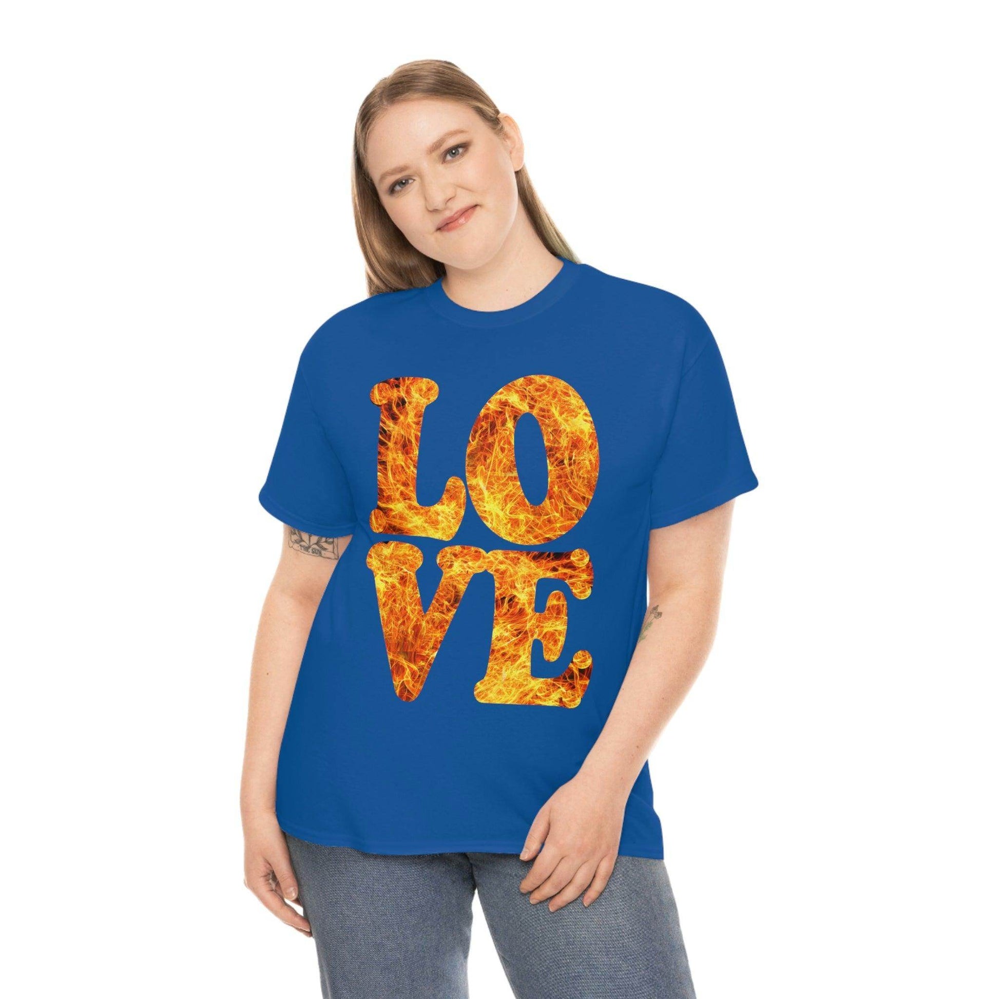 love fire big Tee - Giftsmojo
