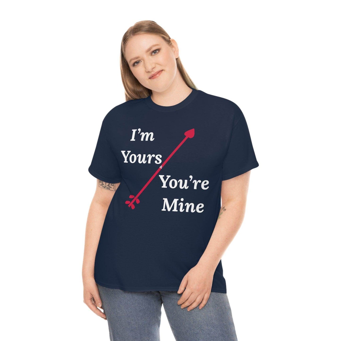 I'm Yours and You're Mine Cotton Tee - Giftsmojo