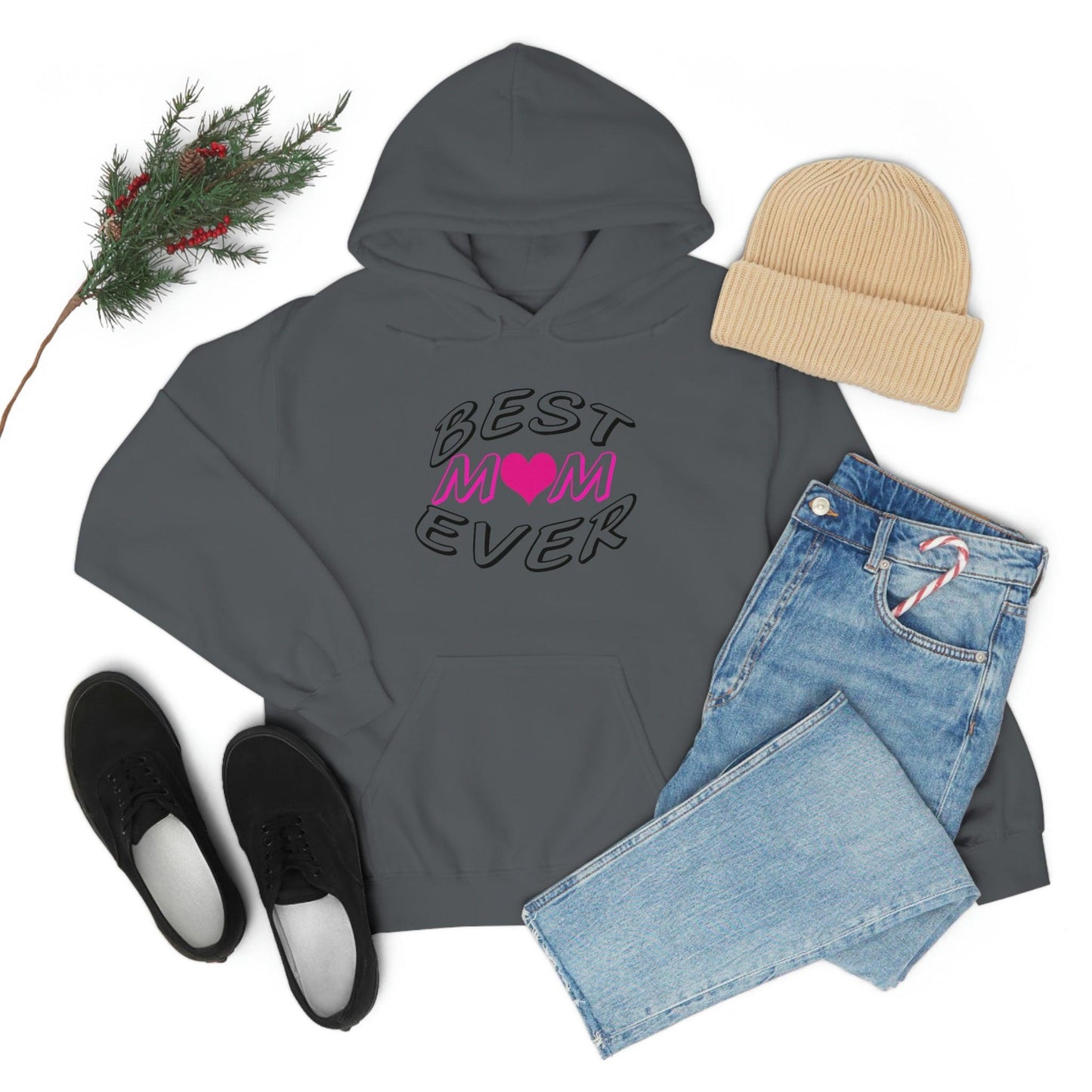 Best Mom Ever Hooded Sweatshirt
