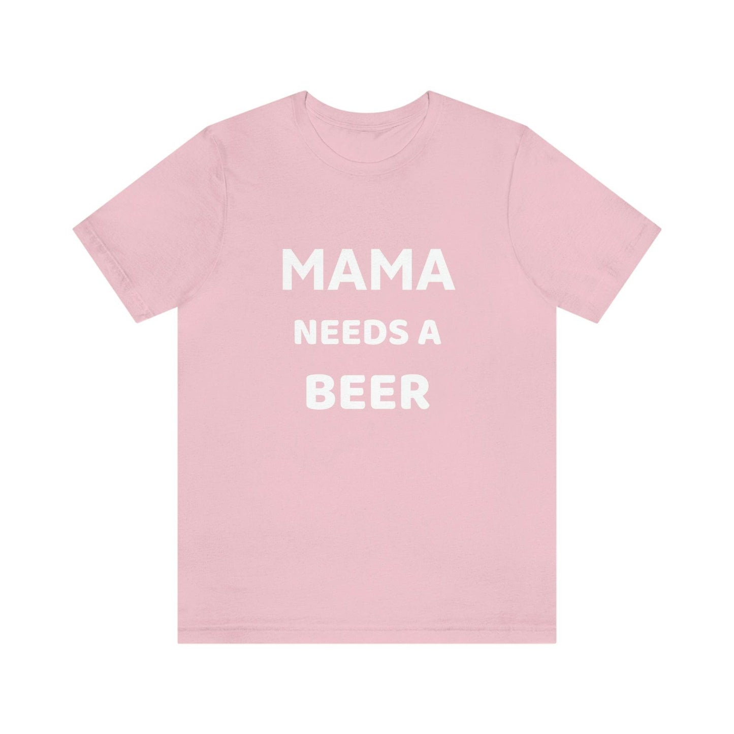 Mama needs a beer - gift for beer lover - Funny beer shirt - Funny shirt - Giftsmojo
