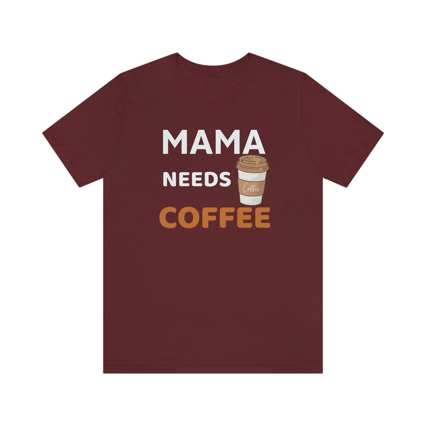 Mama Needs Coffee shirt - Coffee lovers shirt - funny coffee shirt - Giftsmojo