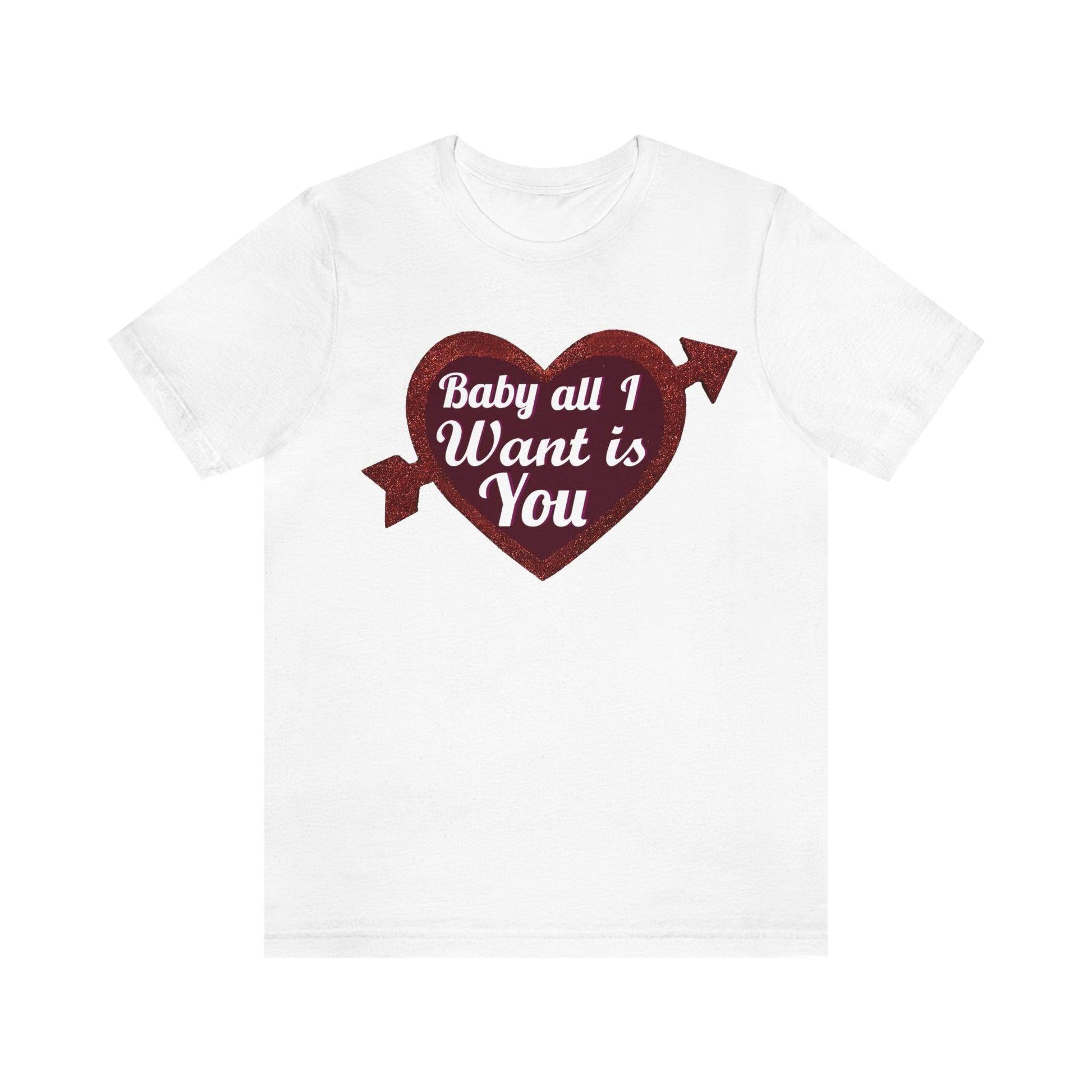 Baby all I want is You Tee - Giftsmojo