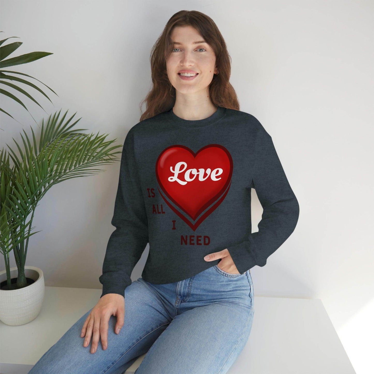 love is all I Need Sweatshirt - Giftsmojo