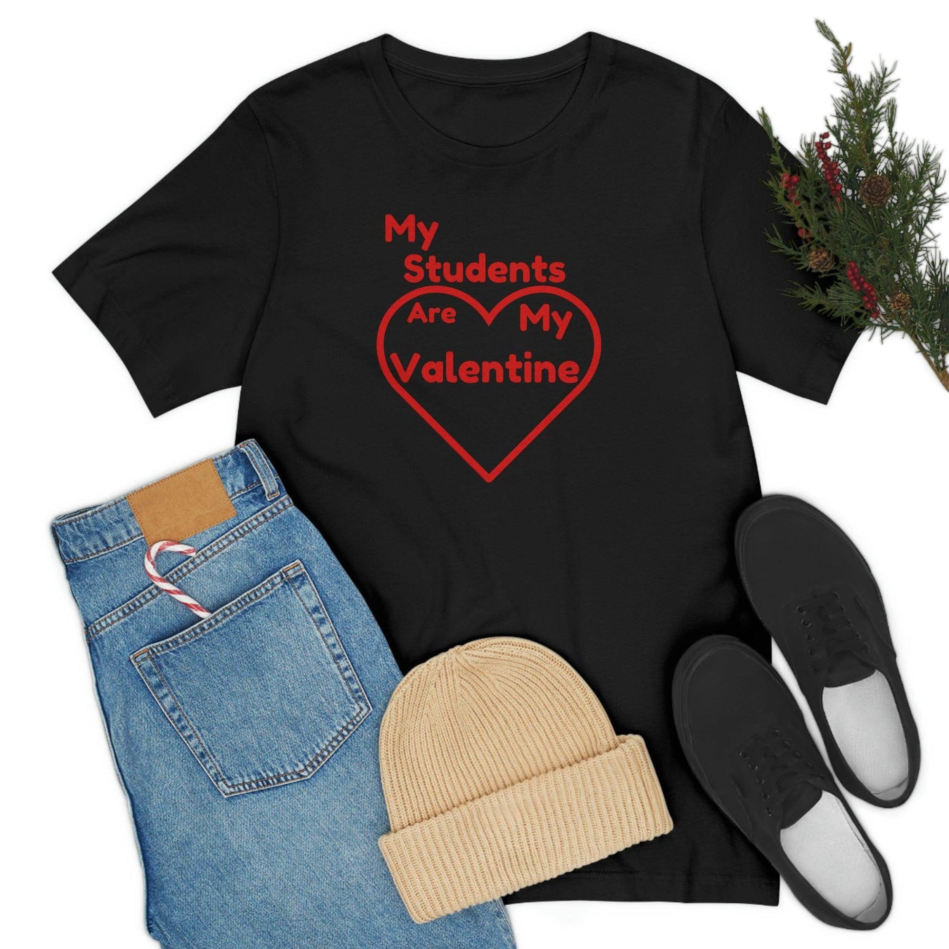 My Students are My Valentine - Teacher Valentine shirt - Giftsmojo