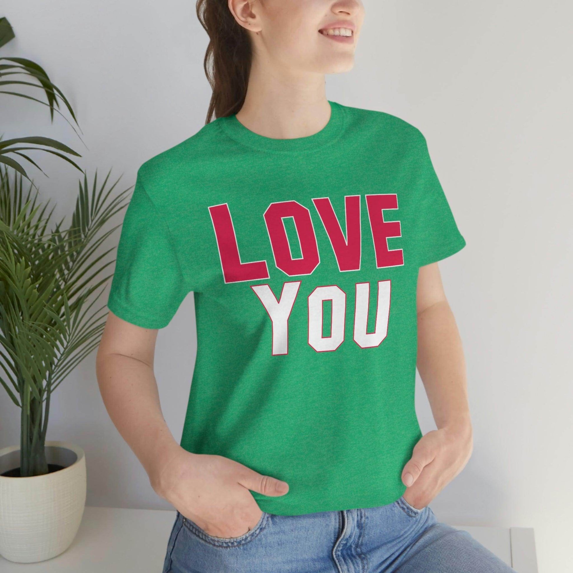 Love you T-shirt - Giftsmojo