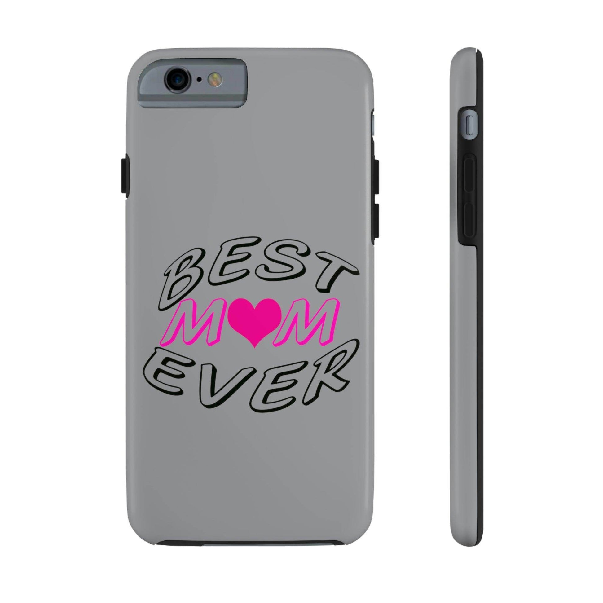 Best Mom Ever phone case, Tough Phone Cases, Mom Phone Case fit for iPhone 14 Pro, 13, 12, 11 Pro Max, Xr, Xs, 8+, 7, And Samsung S6 - Giftsmojo
