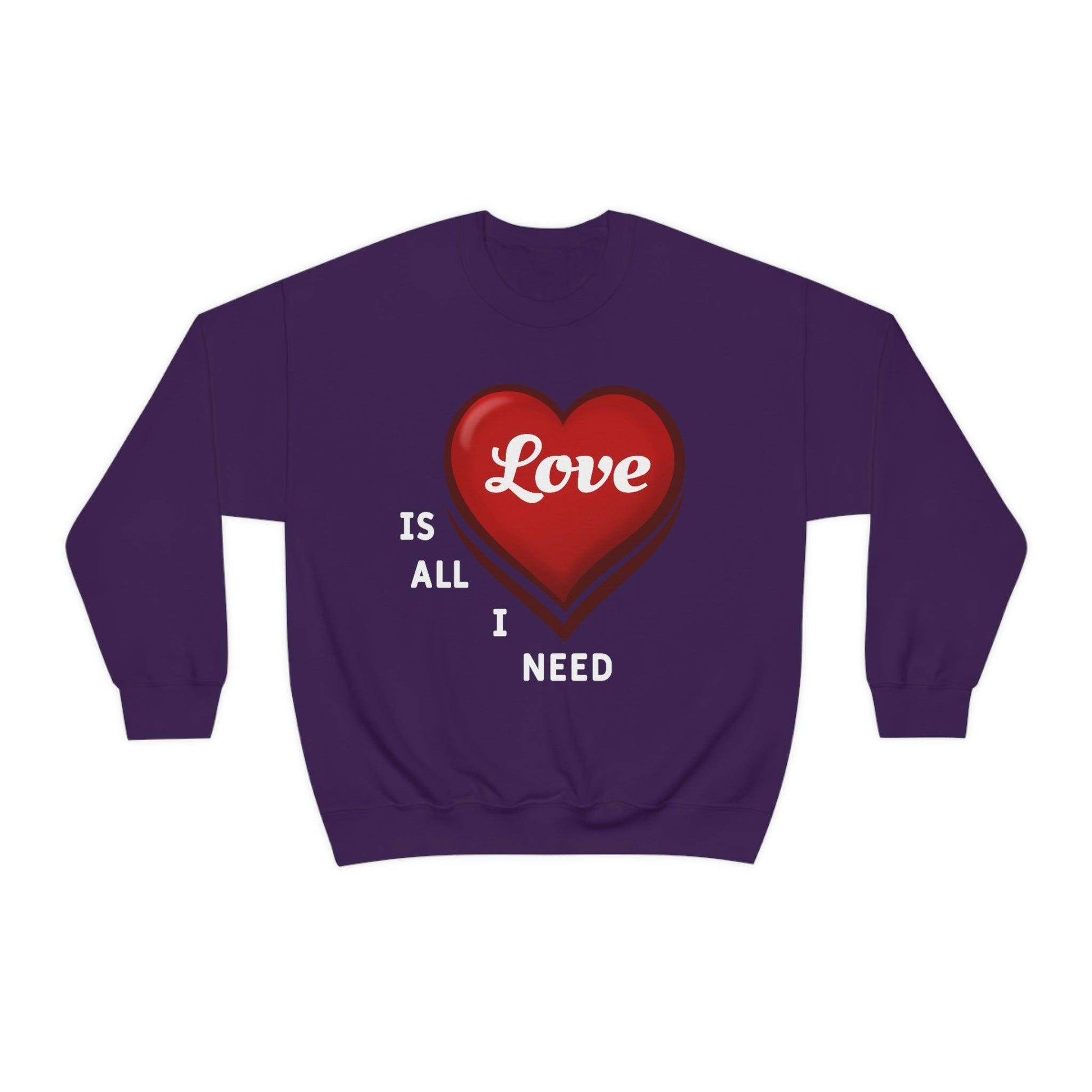 love is all I Need Sweatshirt - Giftsmojo