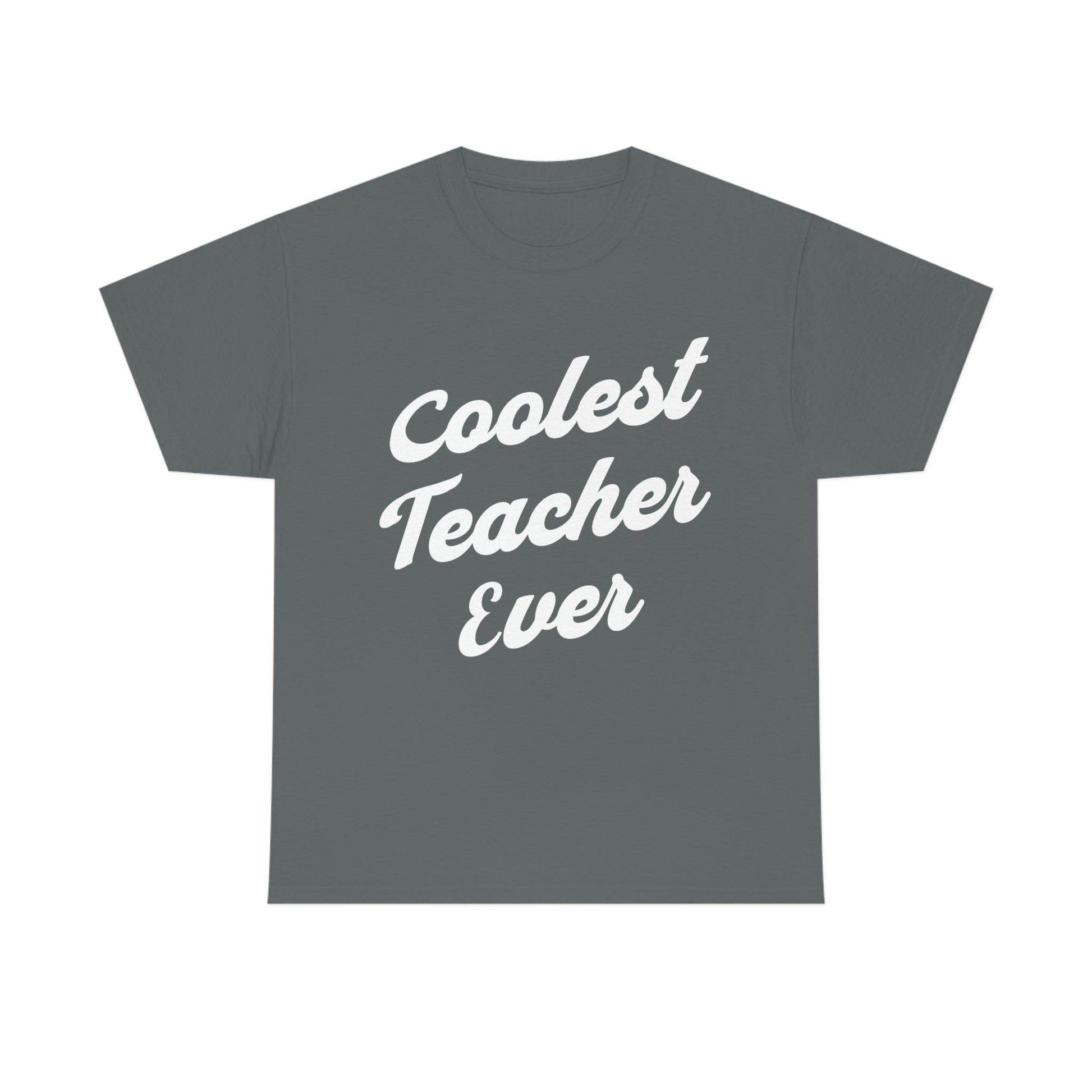 Coolest Teacher Ever T-Shirt - Giftsmojo