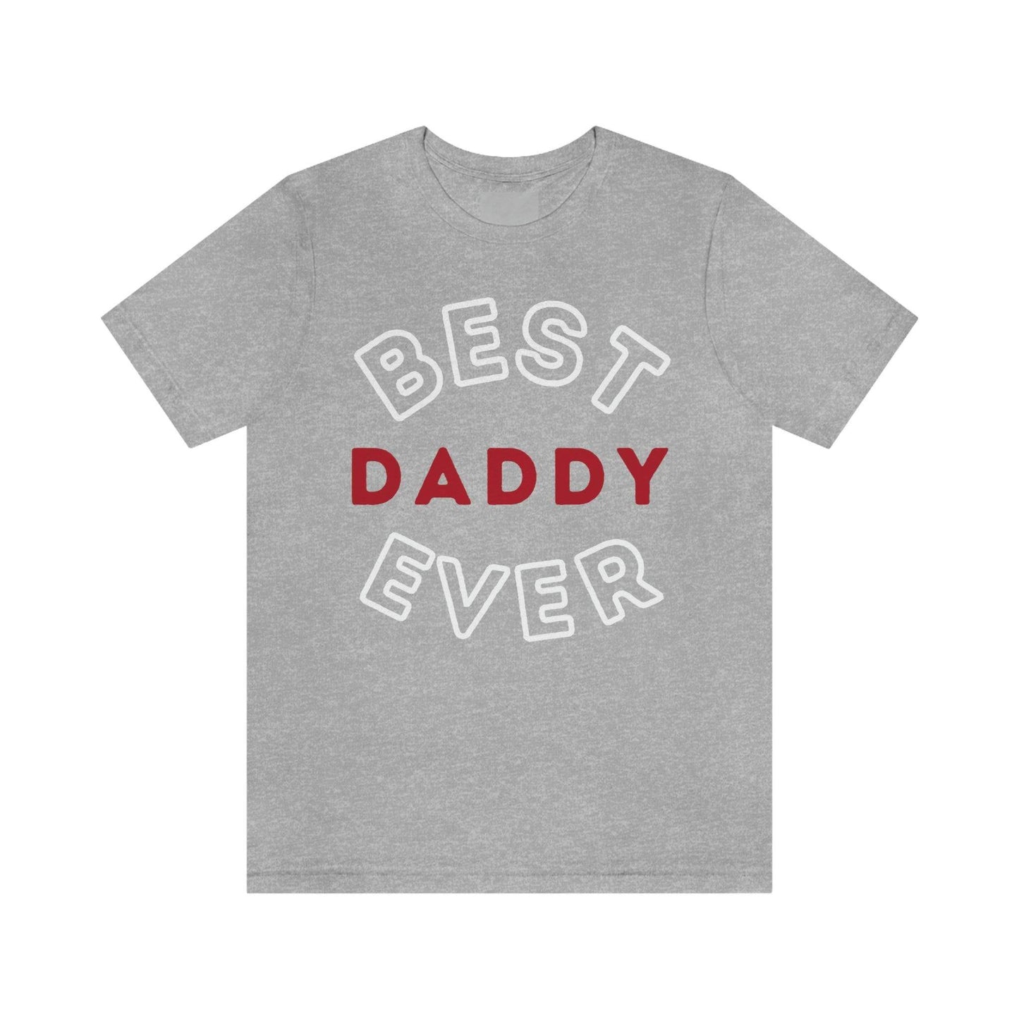 Dad Gift - Best Dad Gift - Best Daddy Ever Shirt -Dad Shirt - Funny Fathers Gift - Husband Gift - Funny Dad Tshirt - Dad Birthday Gift - Giftsmojo