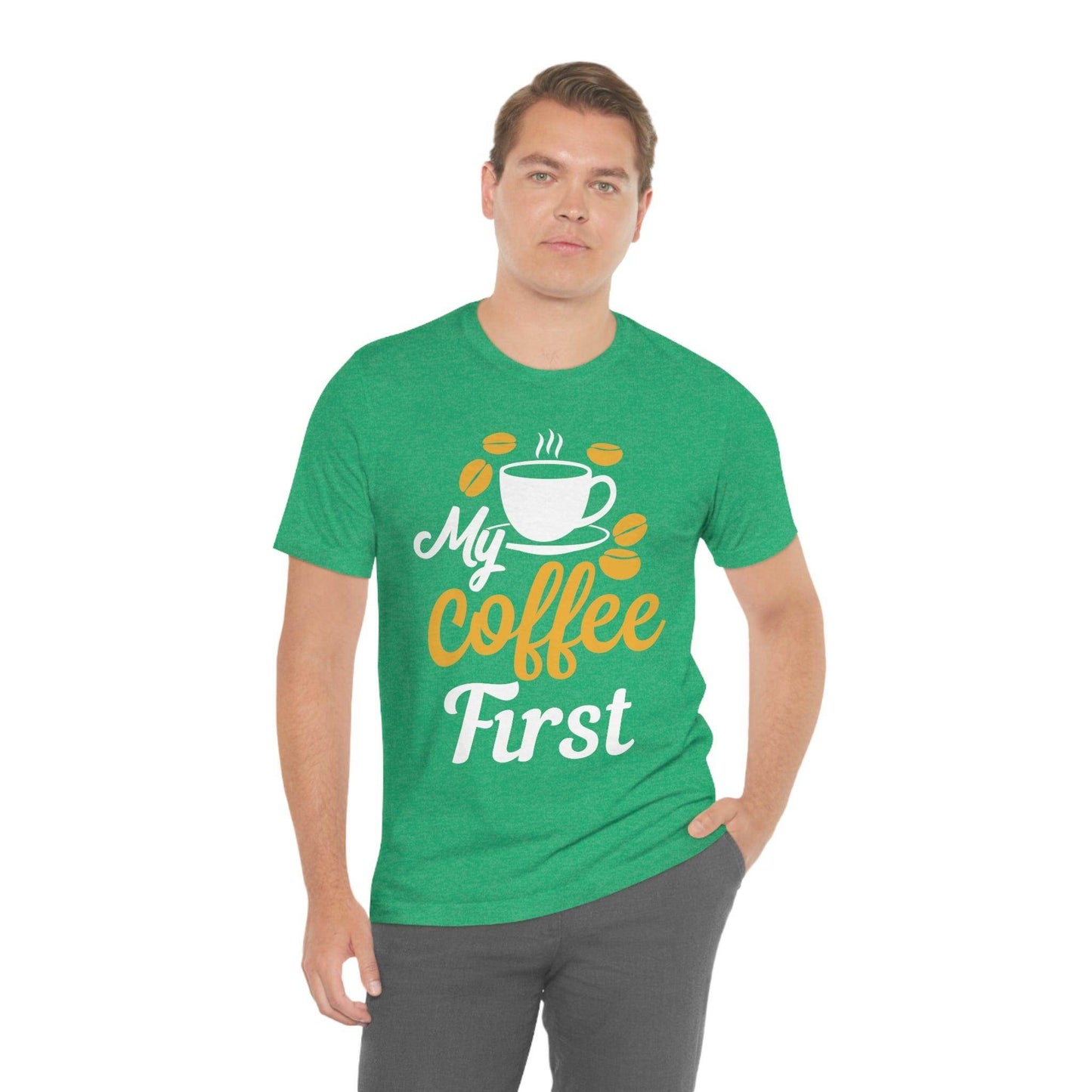 My coffee first Tee - Giftsmojo
