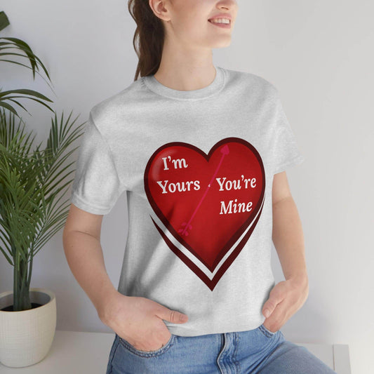I'm Yours and You're Mine Heart Tee - Giftsmojo