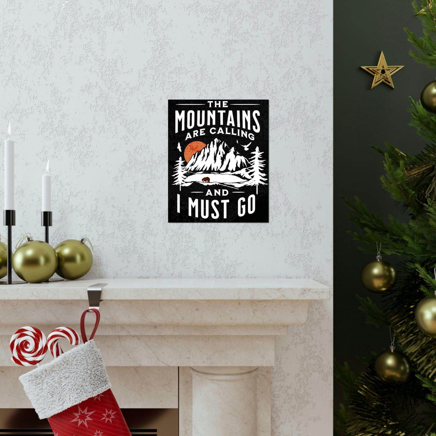 The Mountains are calling Posters - Giftsmojo