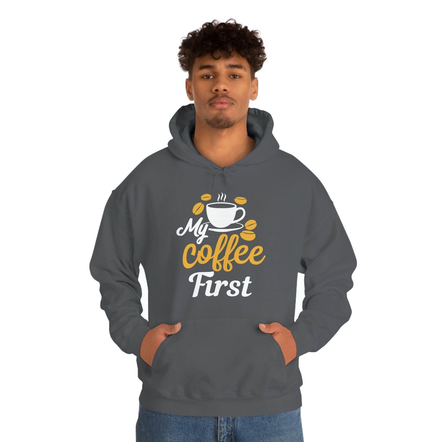 My coffee first Hooded Sweatshirt - Giftsmojo