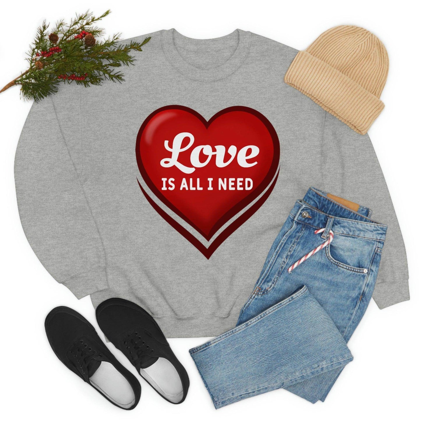 Love is all I need Sweatshirt, Valentine gift - Giftsmojo