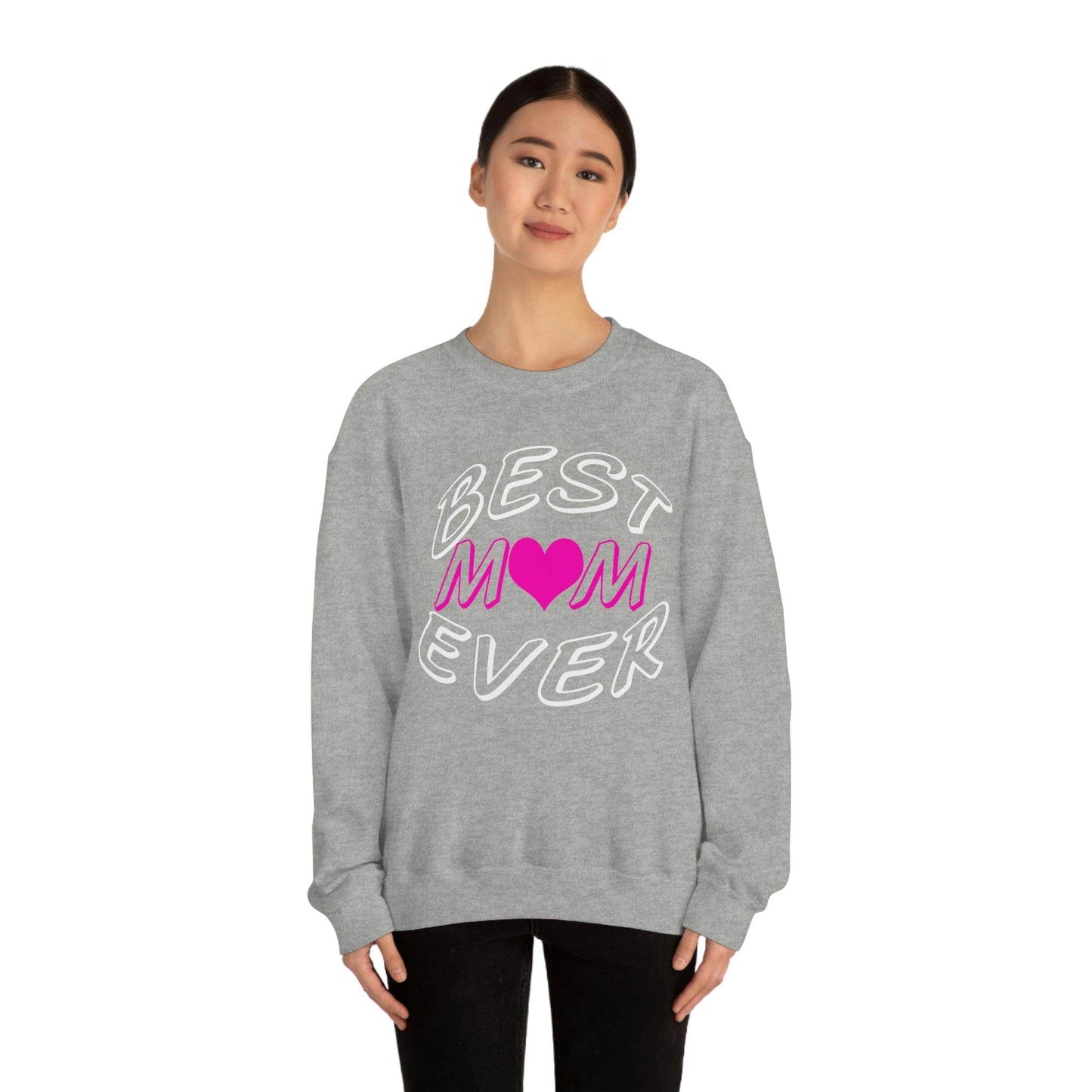 Best Mom Ever Sweatshirt - Giftsmojo