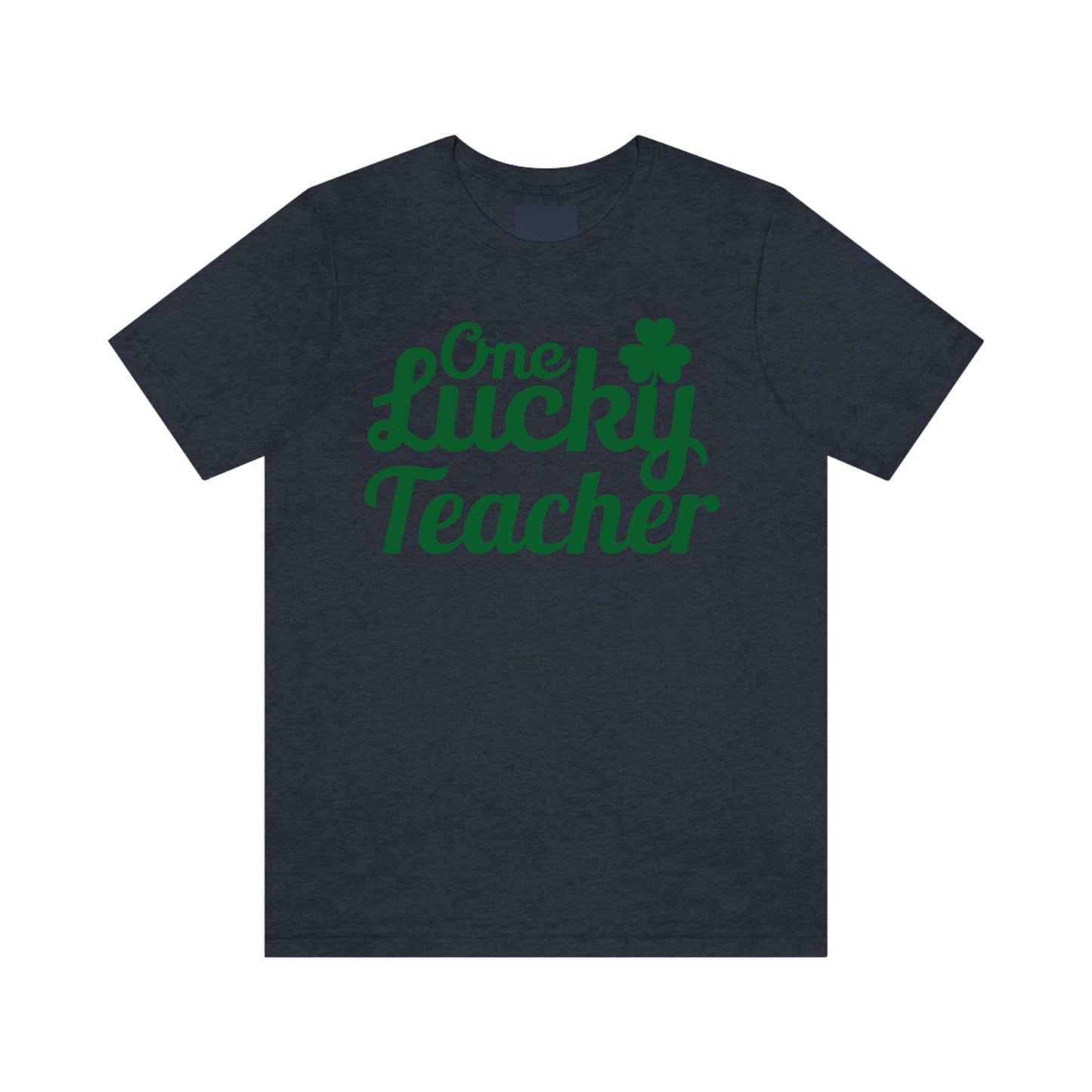 One Lucky Teacher Shirt feeling Lucky St Patrick's Day shirt - Funny St Paddy's day Funny Shirt