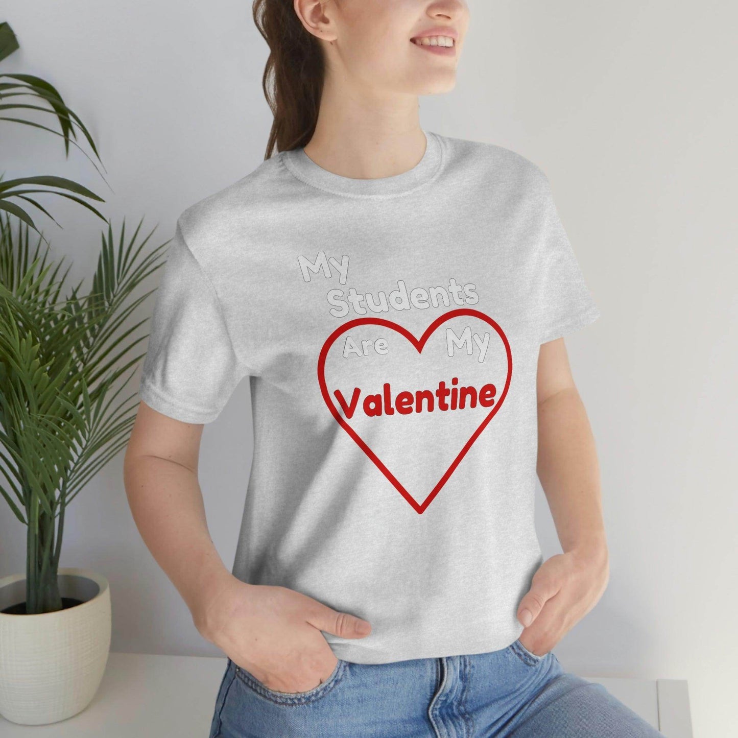 My Students are My Valentine - Gift for teachers - Cute Teacher shirt - Giftsmojo