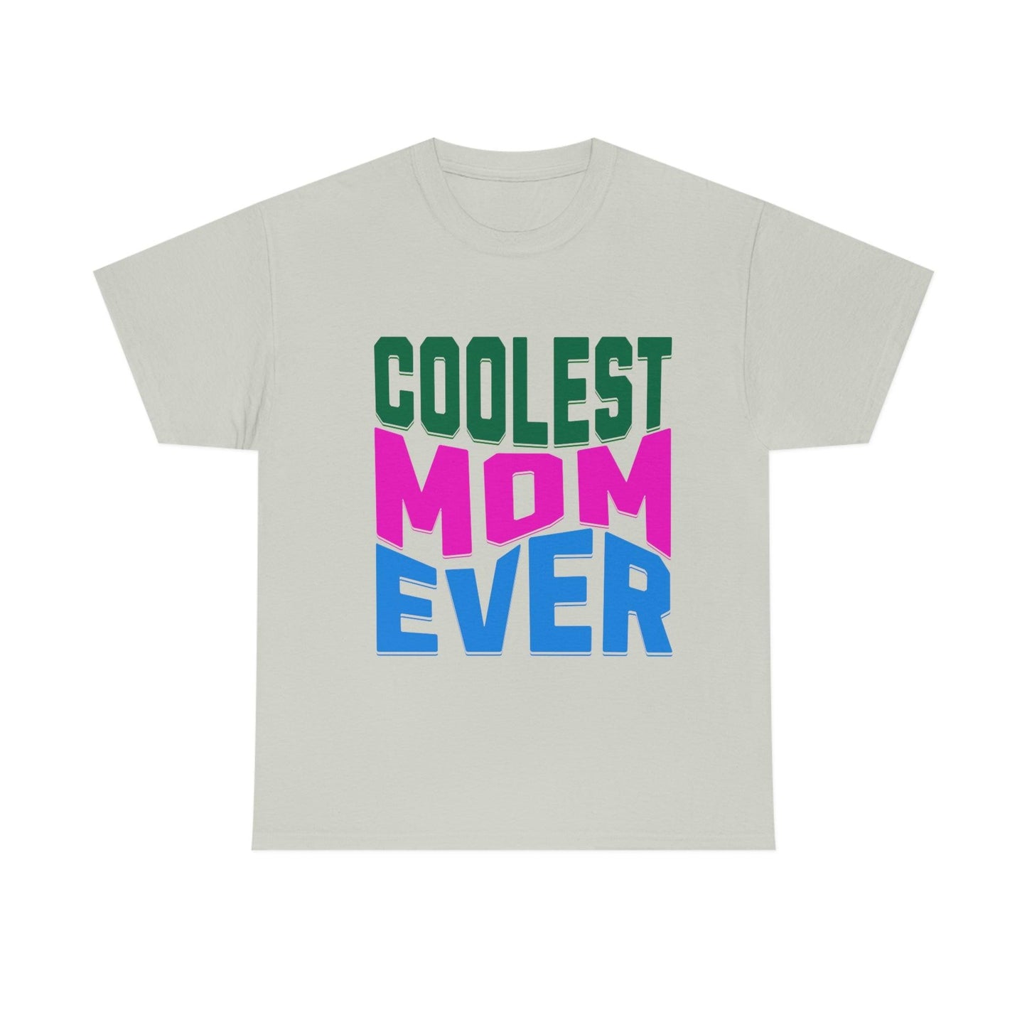 Coolest Mom Ever Tee