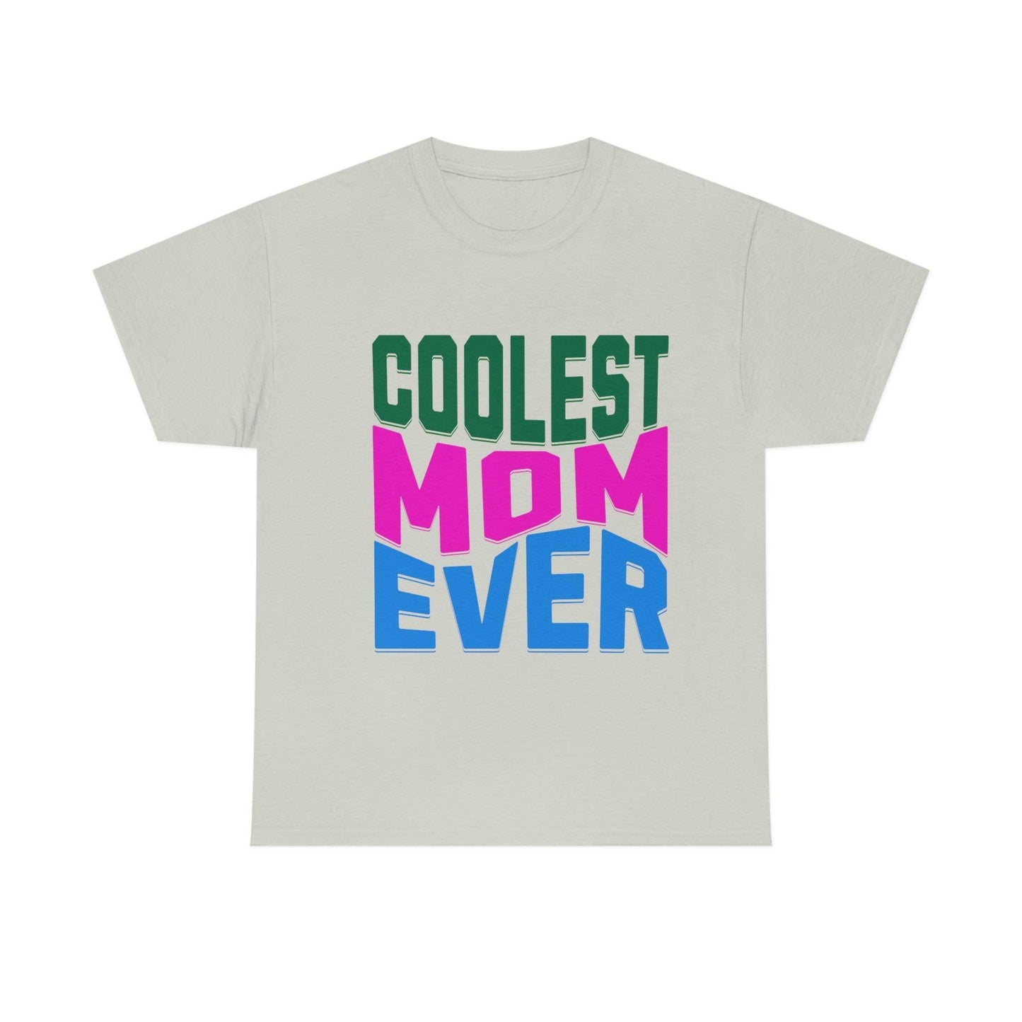 Coolest Mom Ever Tee - Giftsmojo