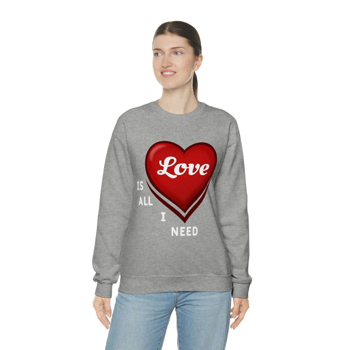 love is all I Need Sweatshirt - Giftsmojo