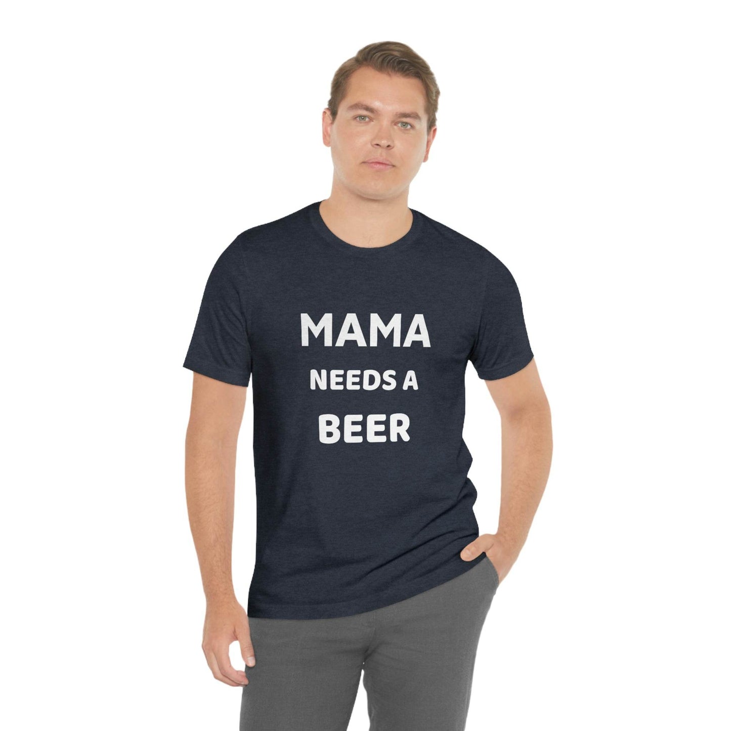 Mama needs a beer - gift for beer lover - Funny beer shirt - Funny shirt - Giftsmojo