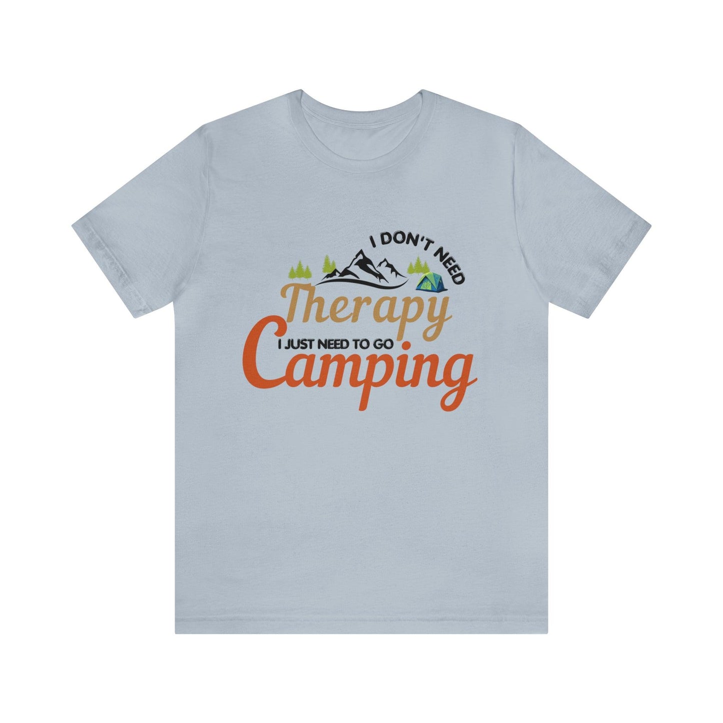 I don't need therapy I just need to go camping, camping shirt, dad shirt, dad gift, gift for outdoor lover, fishing gift nature lover shirt