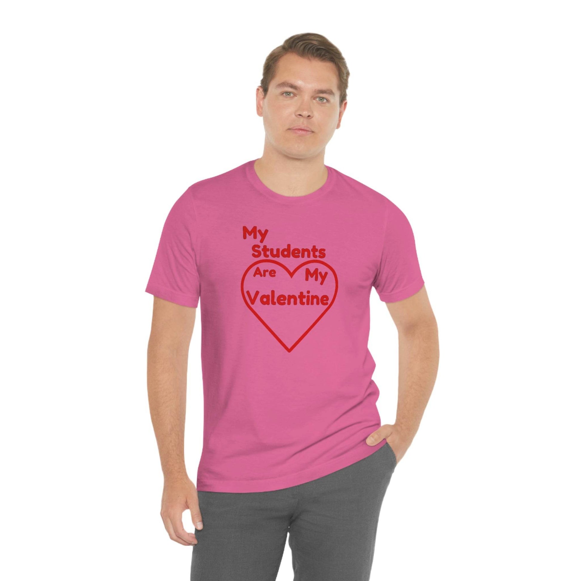 My Students are My Valentine - Teacher Valentine shirt - Giftsmojo
