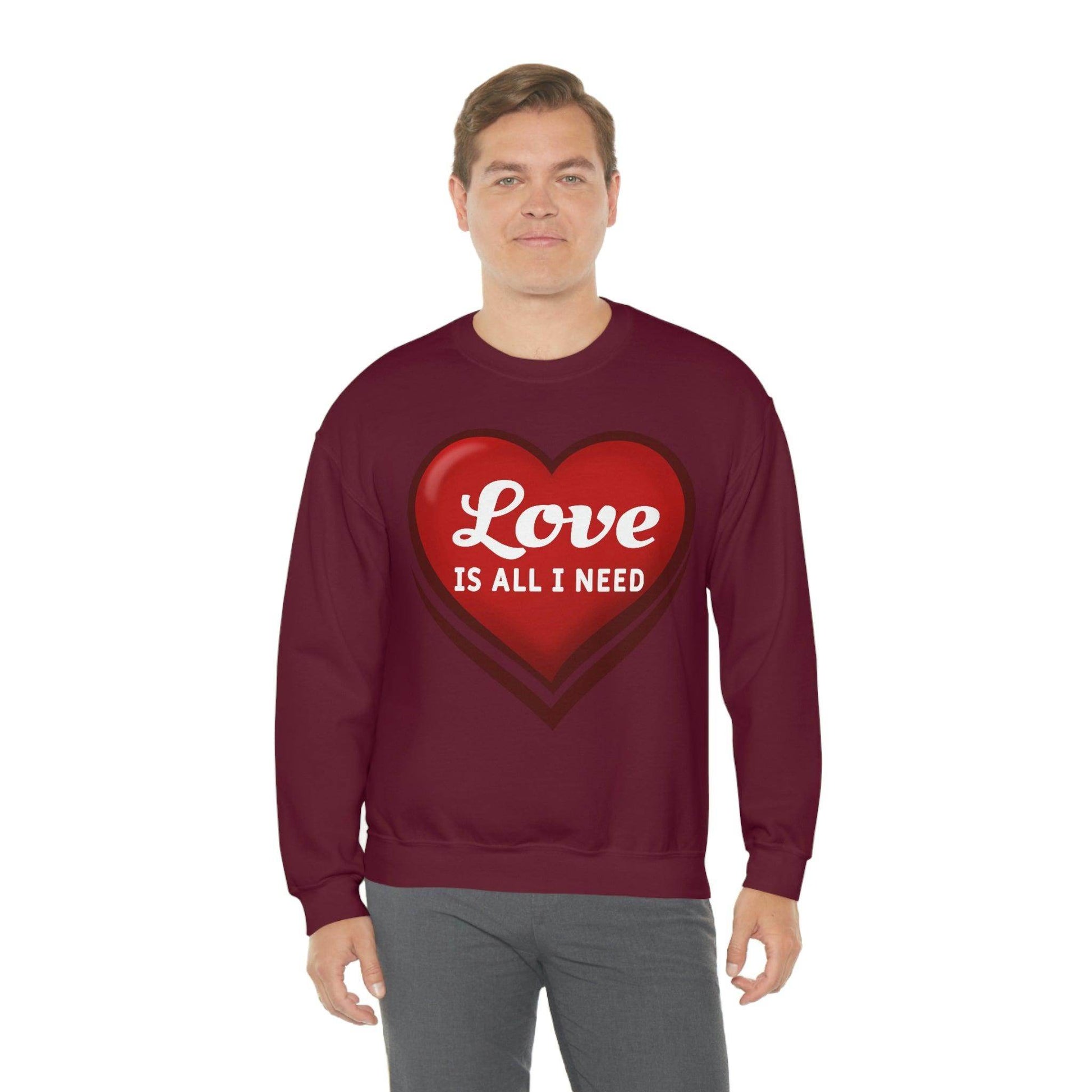 Love is all I need Sweatshirt, Valentine gift - Giftsmojo