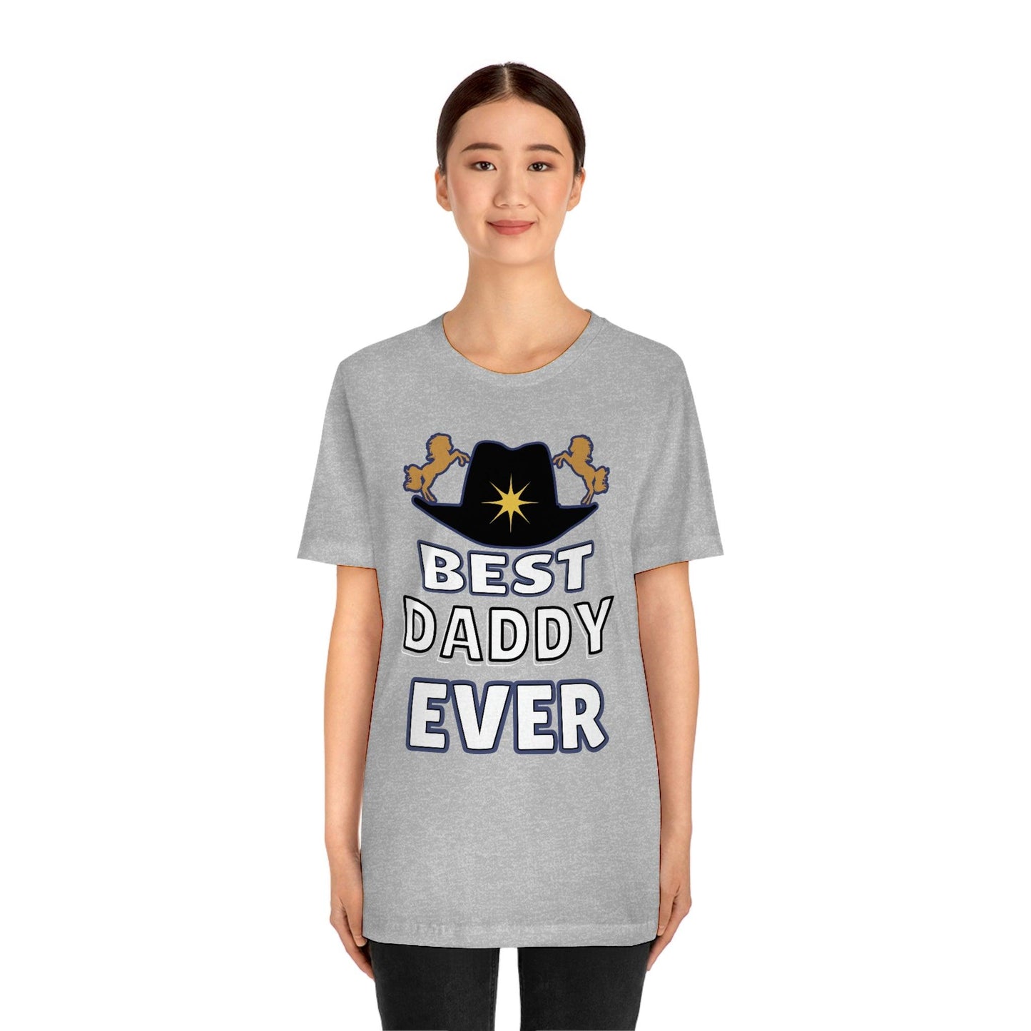 Best Daddy Ever Shirt - Gift for dad