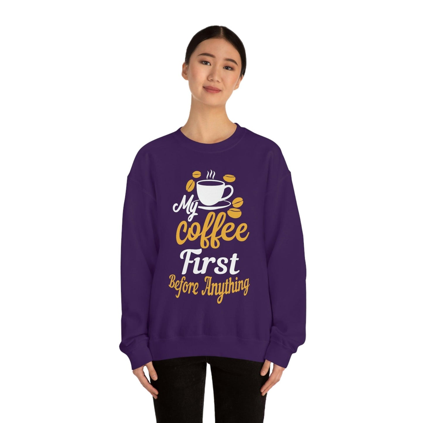 My Coffee First before anything Sweatshirt