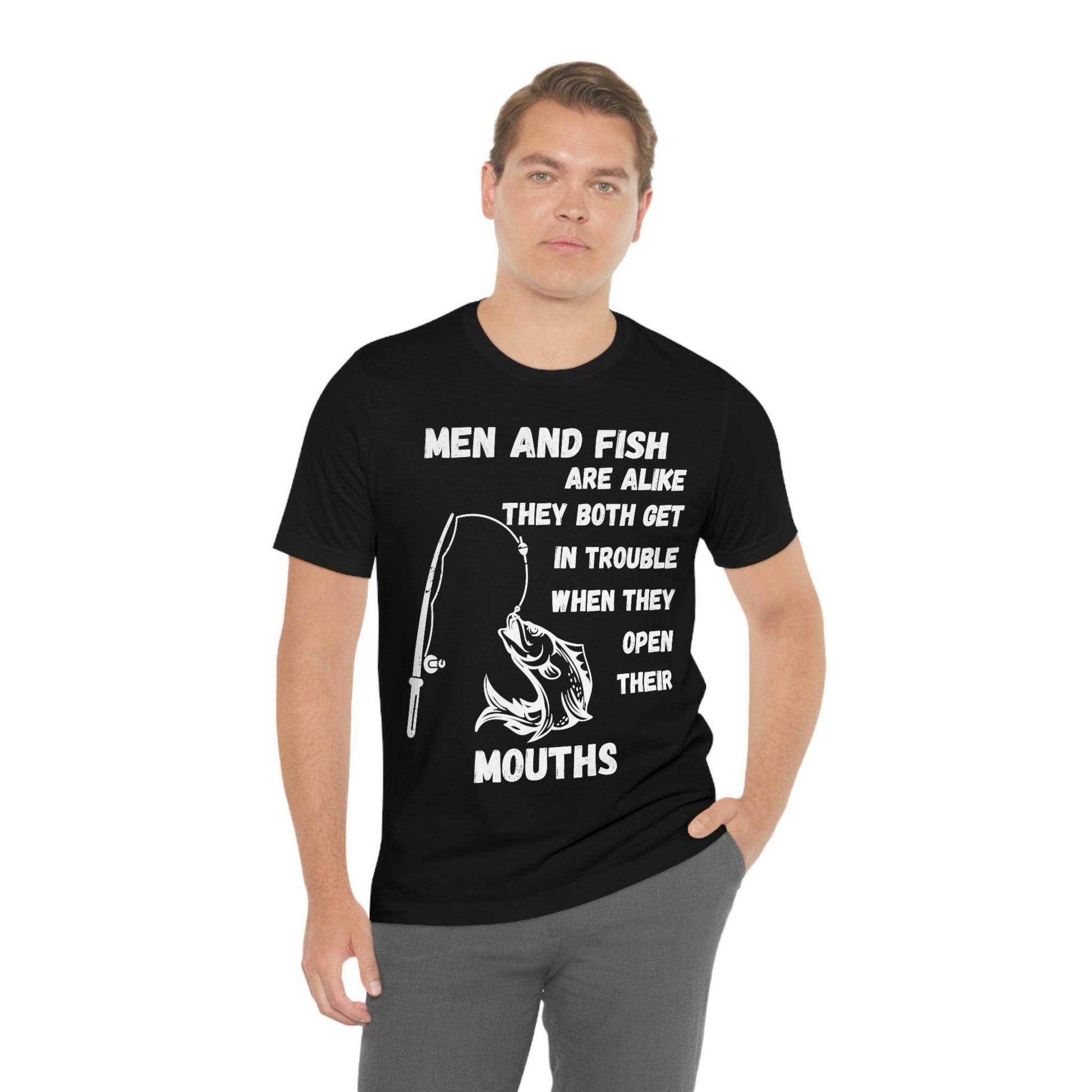 Men and Fish are Alike - Funny fishing shirt - Giftsmojo