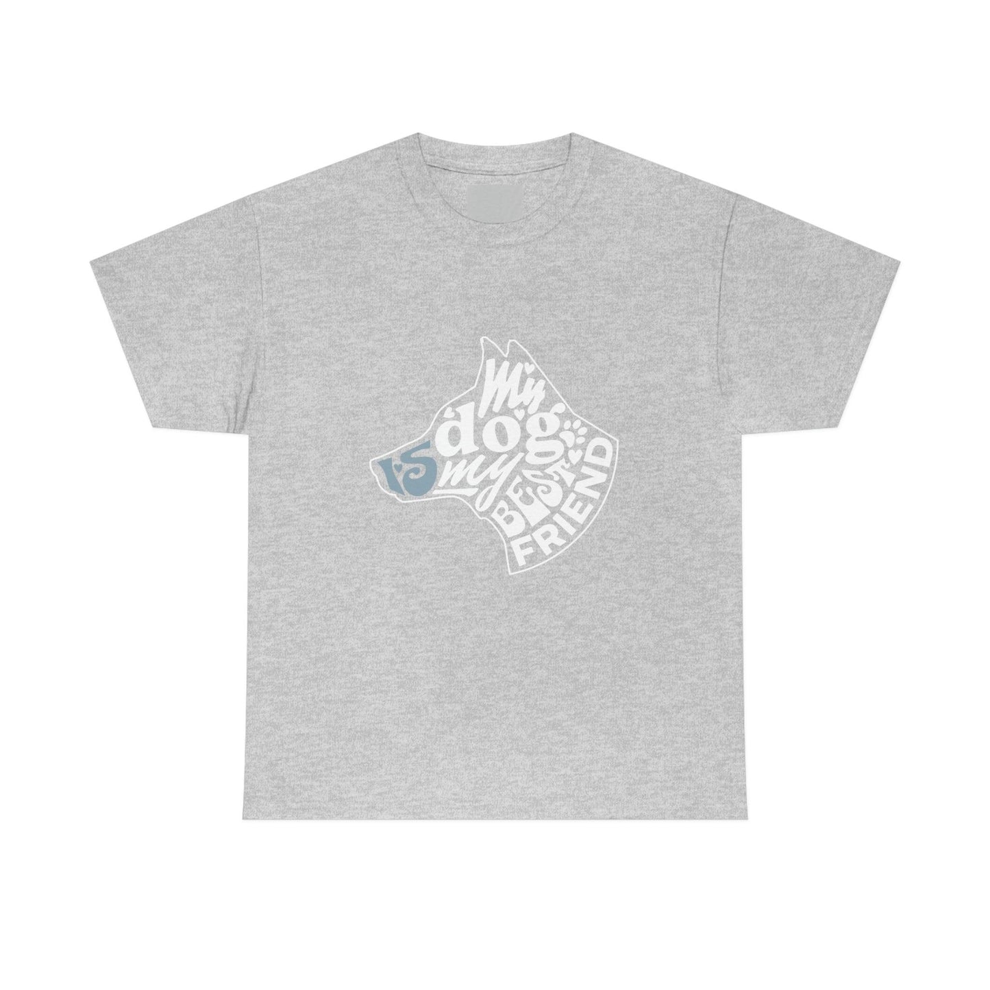 My Dog is My Best Friend Tee - Giftsmojo
