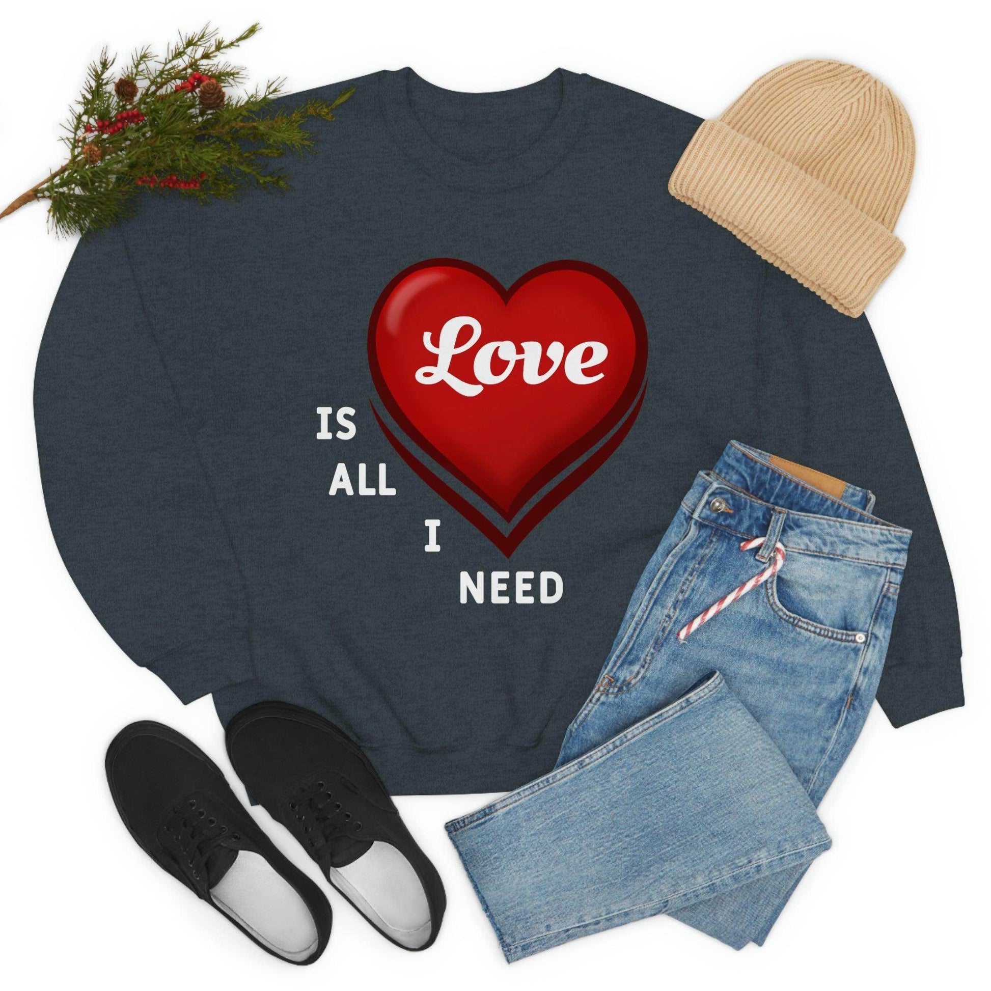 love is all I Need Sweatshirt - Giftsmojo