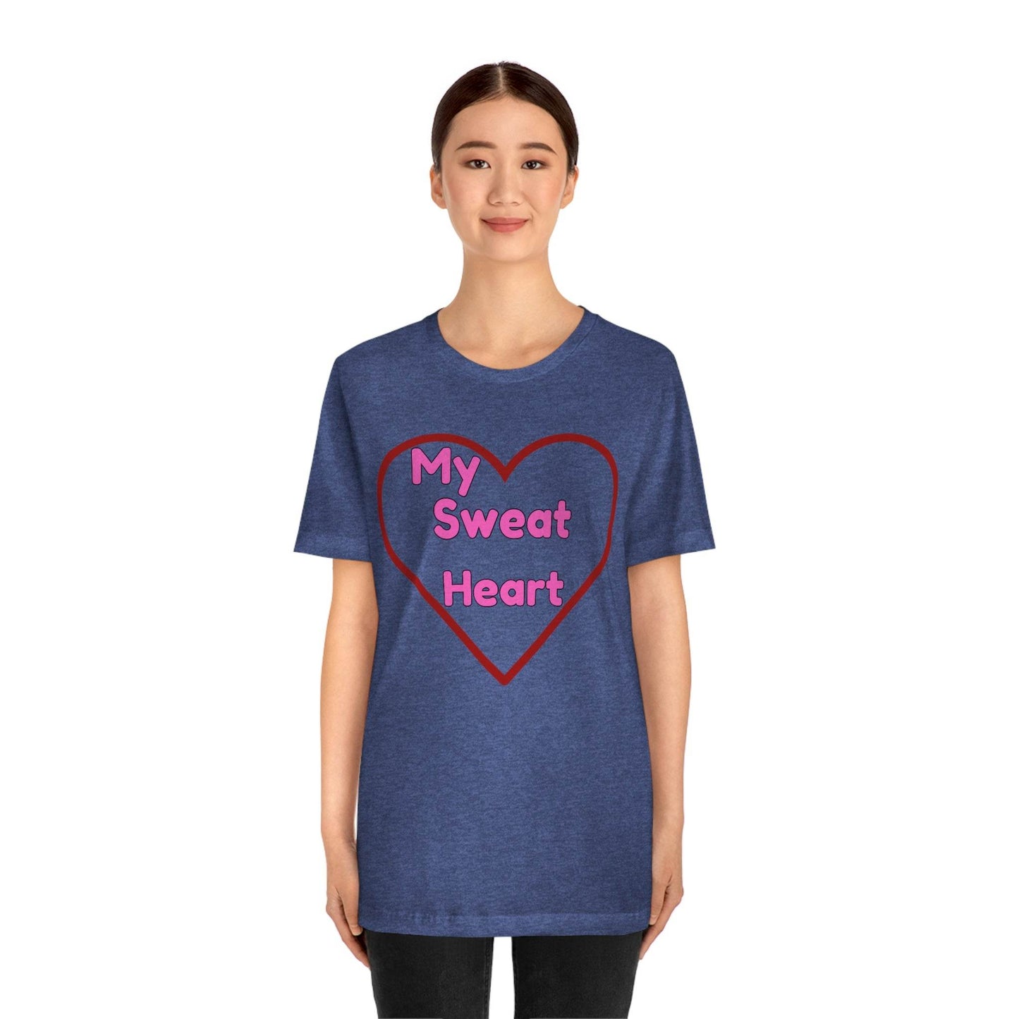 My Sweat Heart - Love shirt - Gift for wife - Gift for Husband - Gift for Girlfriend and Boyfriend - Giftsmojo